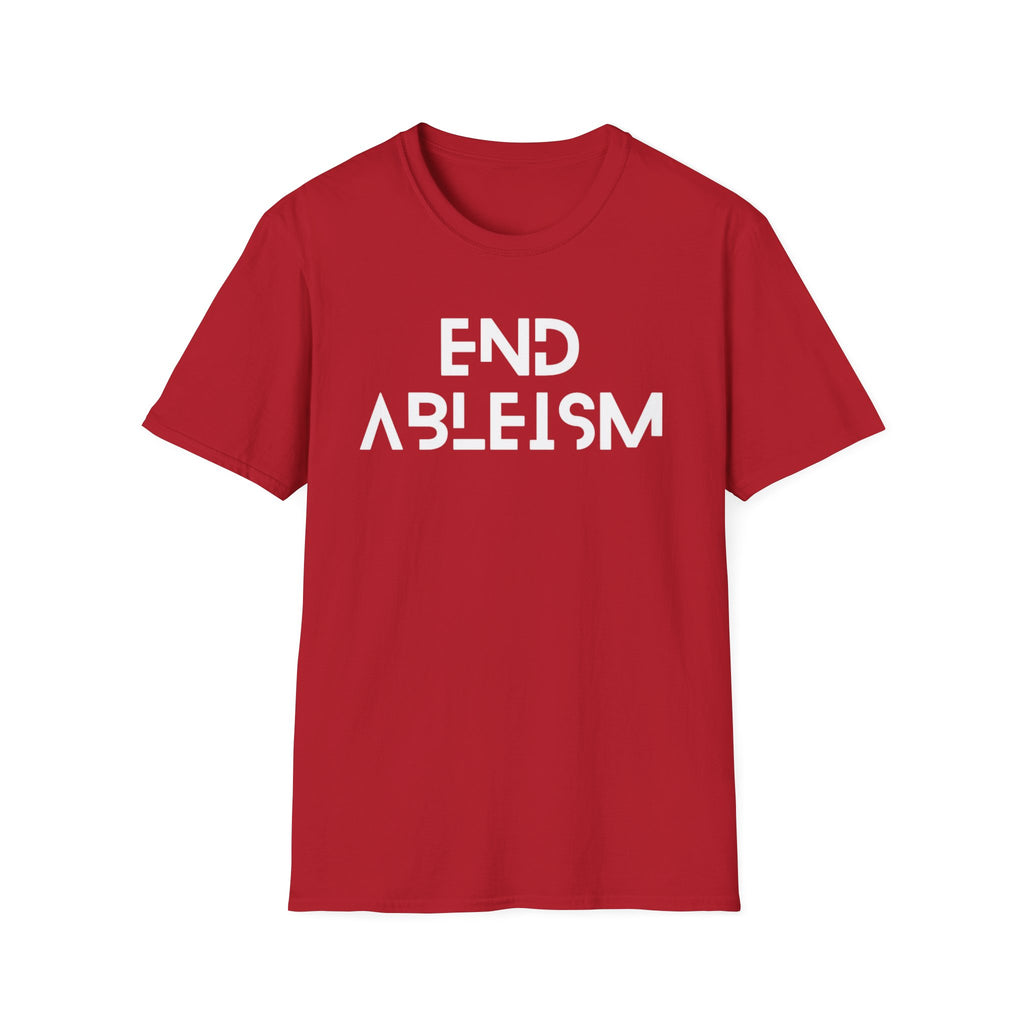 End Ableism T-Shirt — Disability Rights Activist Tee