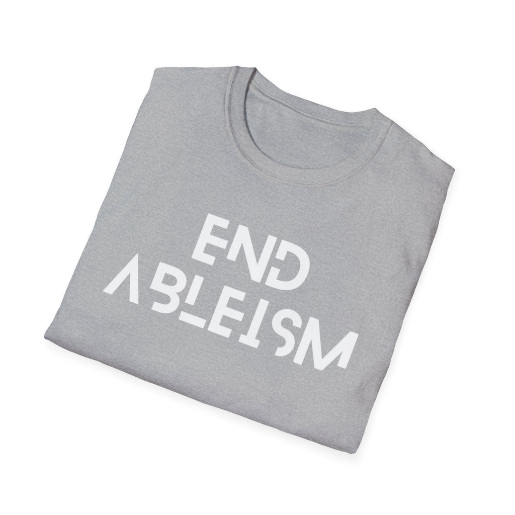 End Ableism T-Shirt — Disability Rights Activist Tee