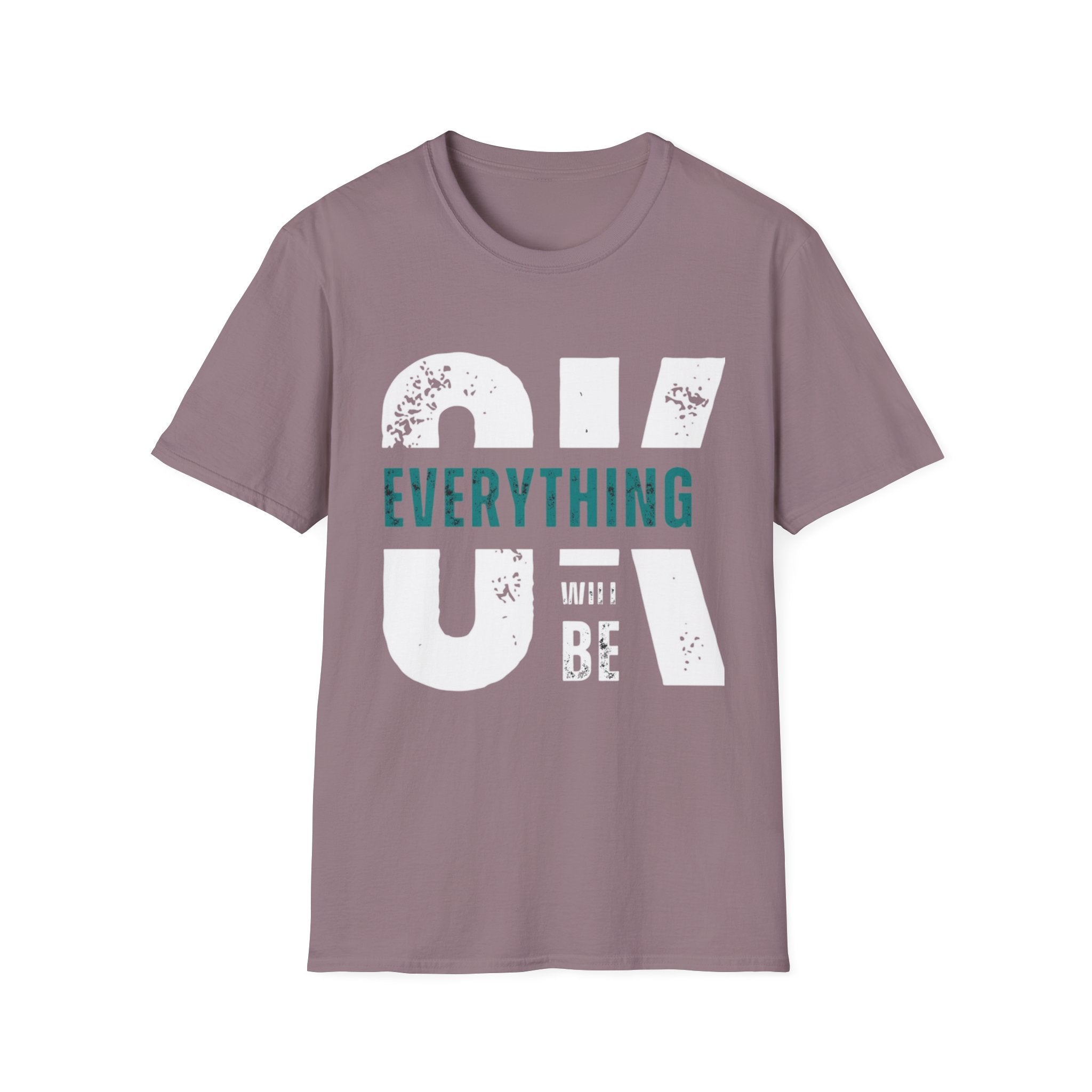 Everything Will Be OK T-Shirt — Reassuring Graphic Tee
