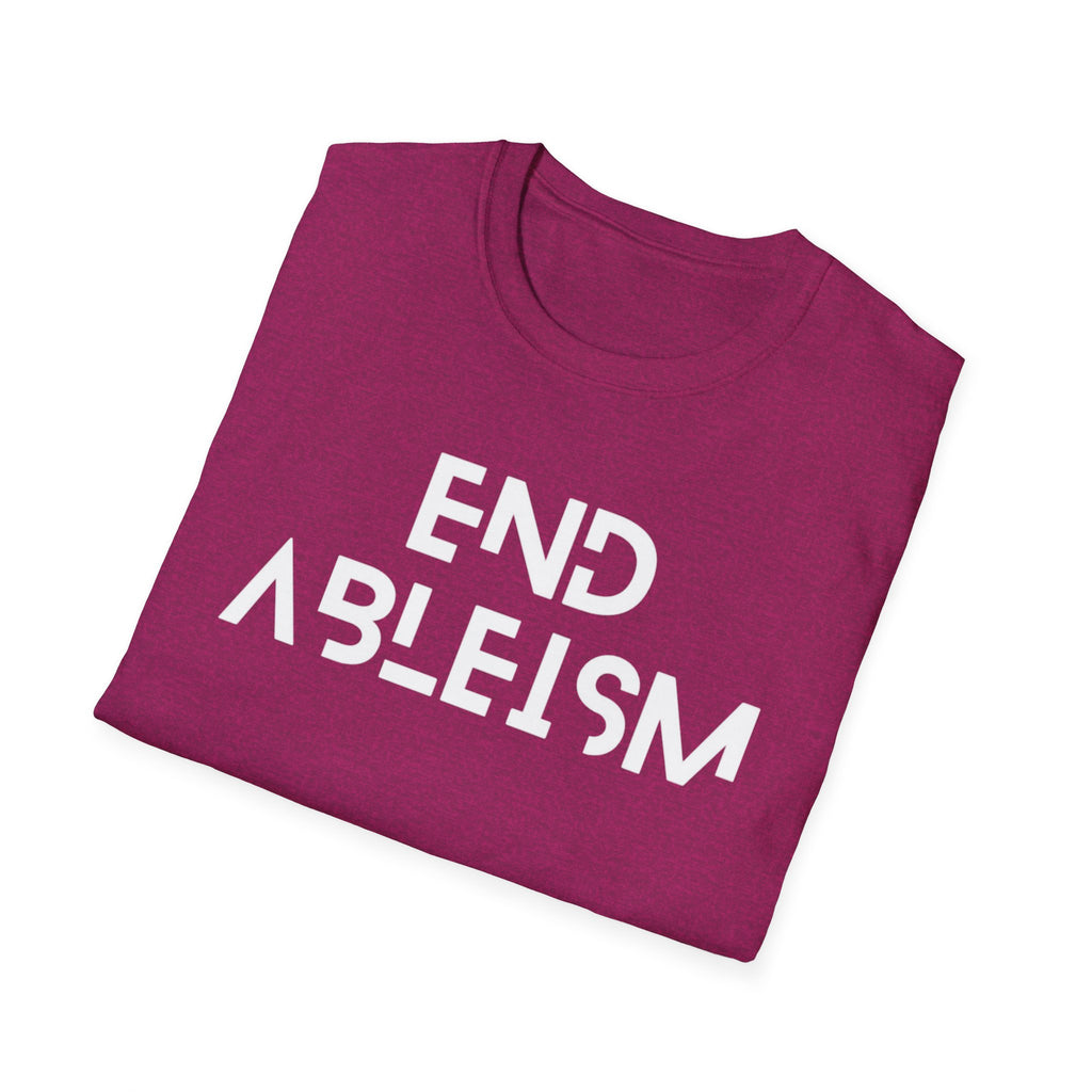 End Ableism T-Shirt — Disability Rights Activist Tee