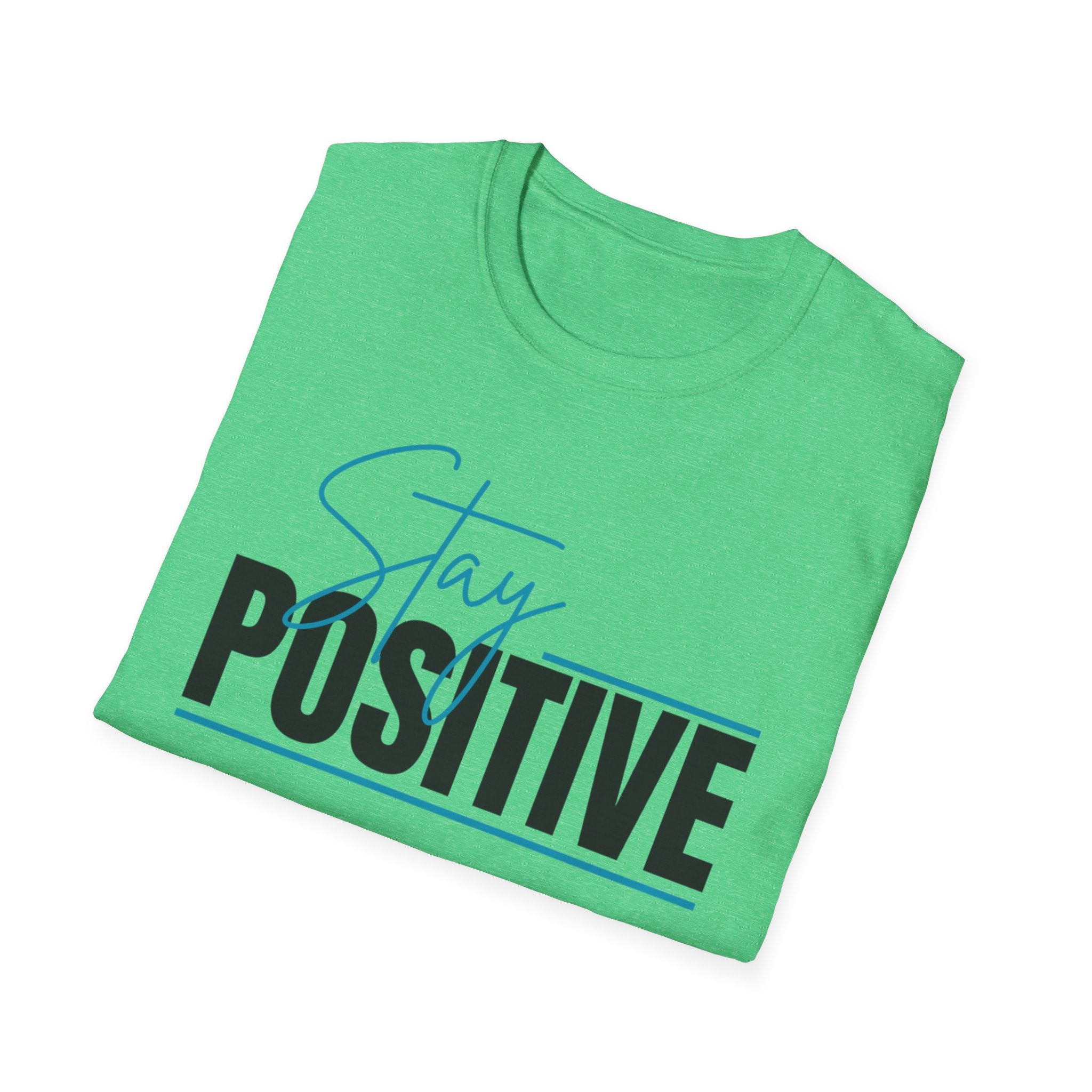 Stay Positive T-Shirt — Inspirational Graphic Tee