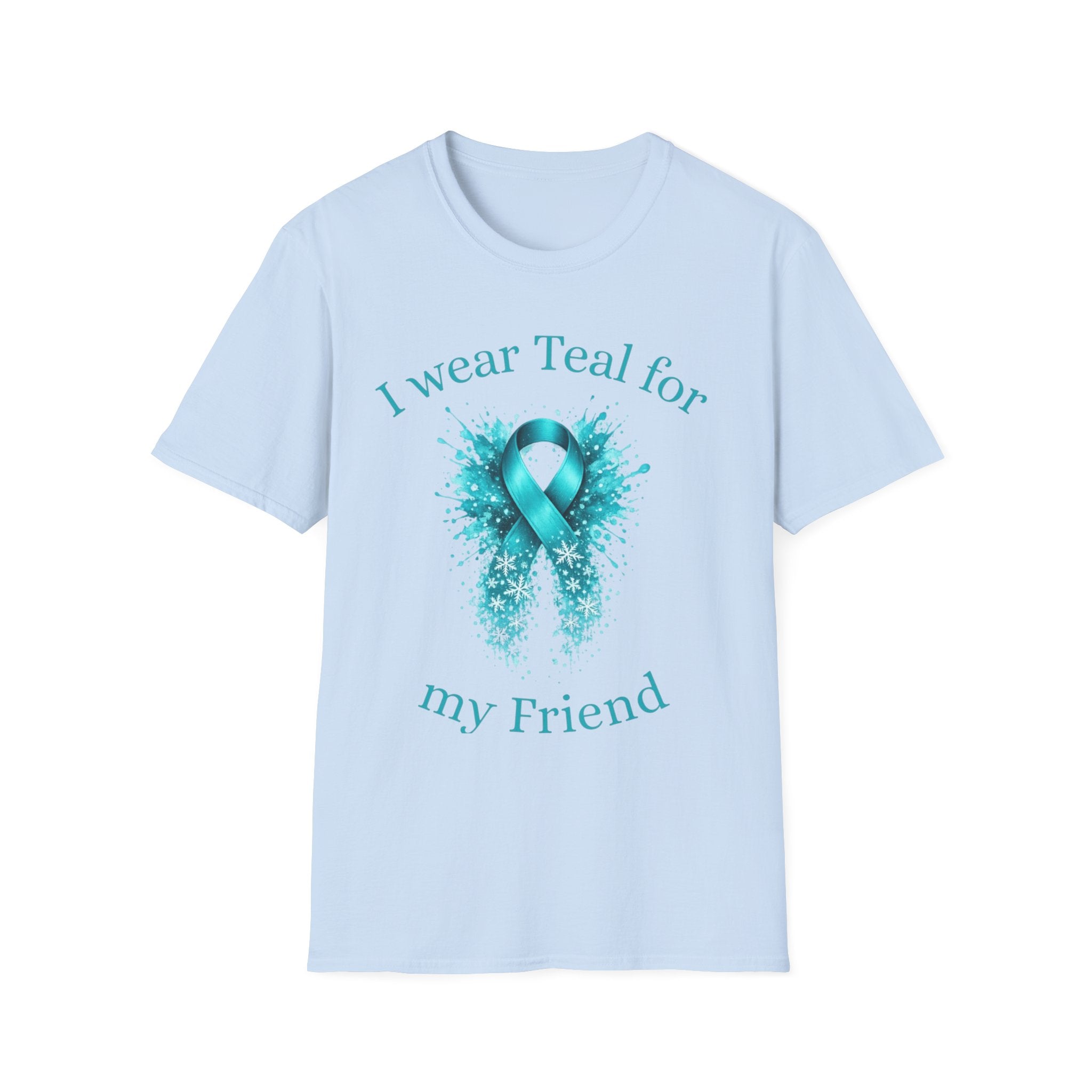 Myasthenia Gravis Awareness T-Shirt — "I Wear Teal For My Friend"
