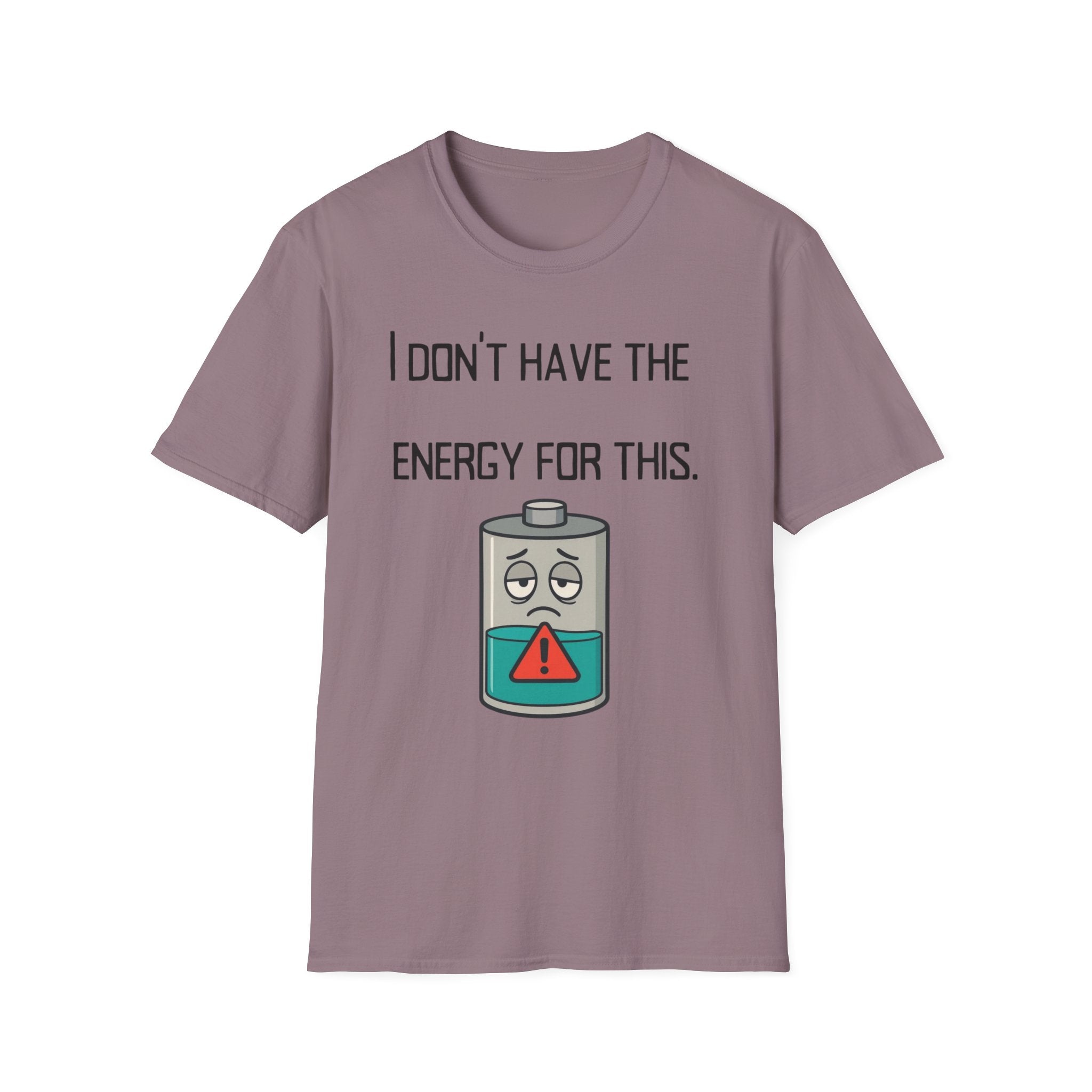 T-Shirt — “I Don’t Have the Energy For This” Low Battery Graphic Tee