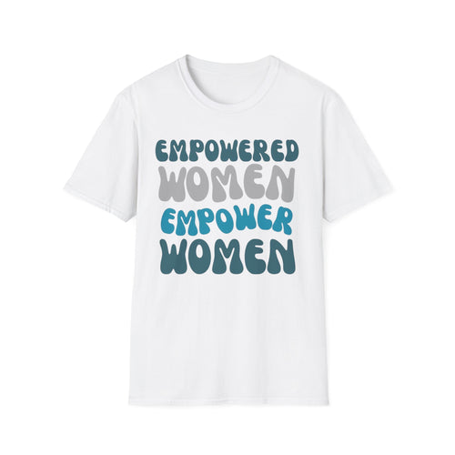 Empowered Women Empower Women T-Shirt