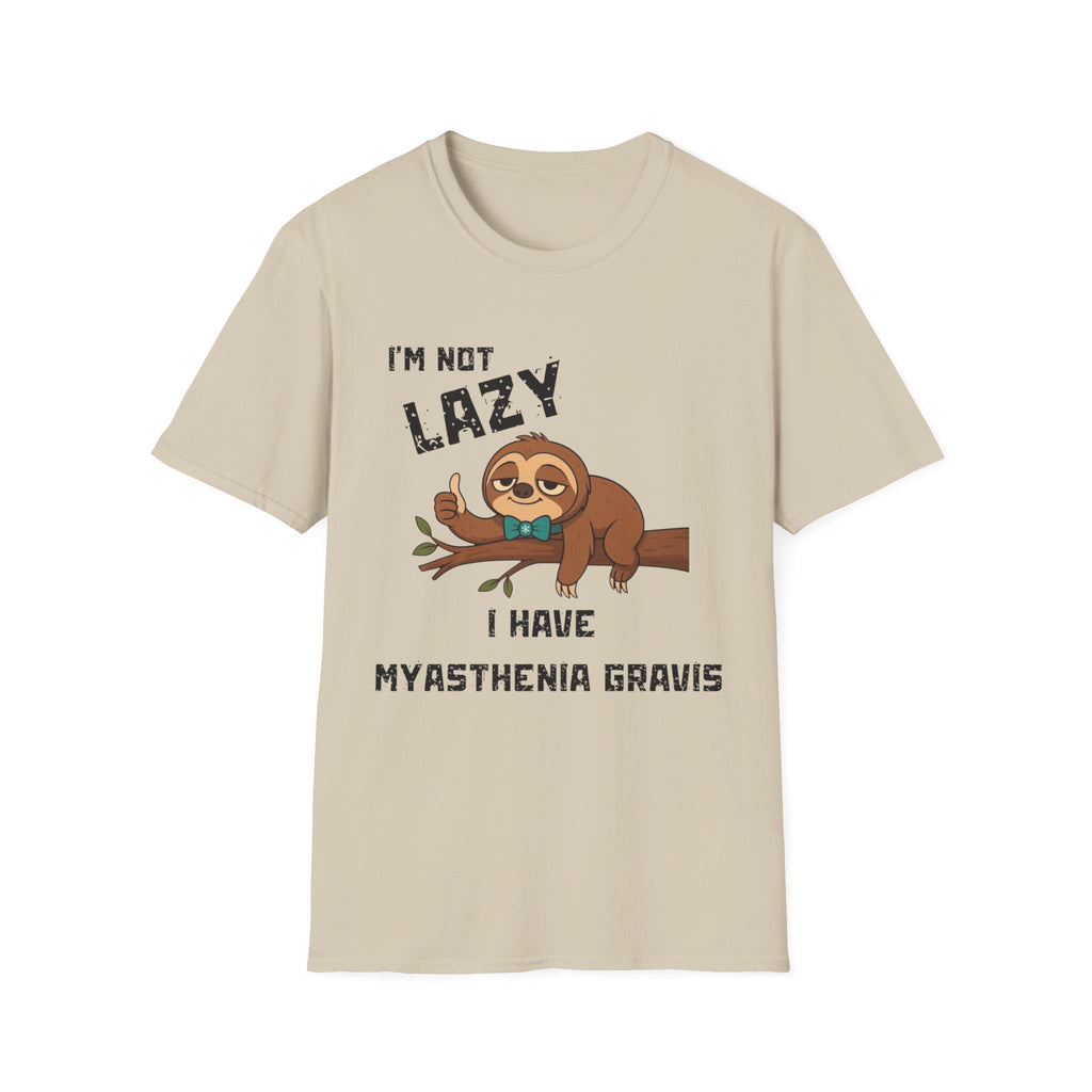 Myasthenia Gravis Awareness T-Shirt — "I'm Not Lazy, I Have Myasthenia Gravis" Sloth Design