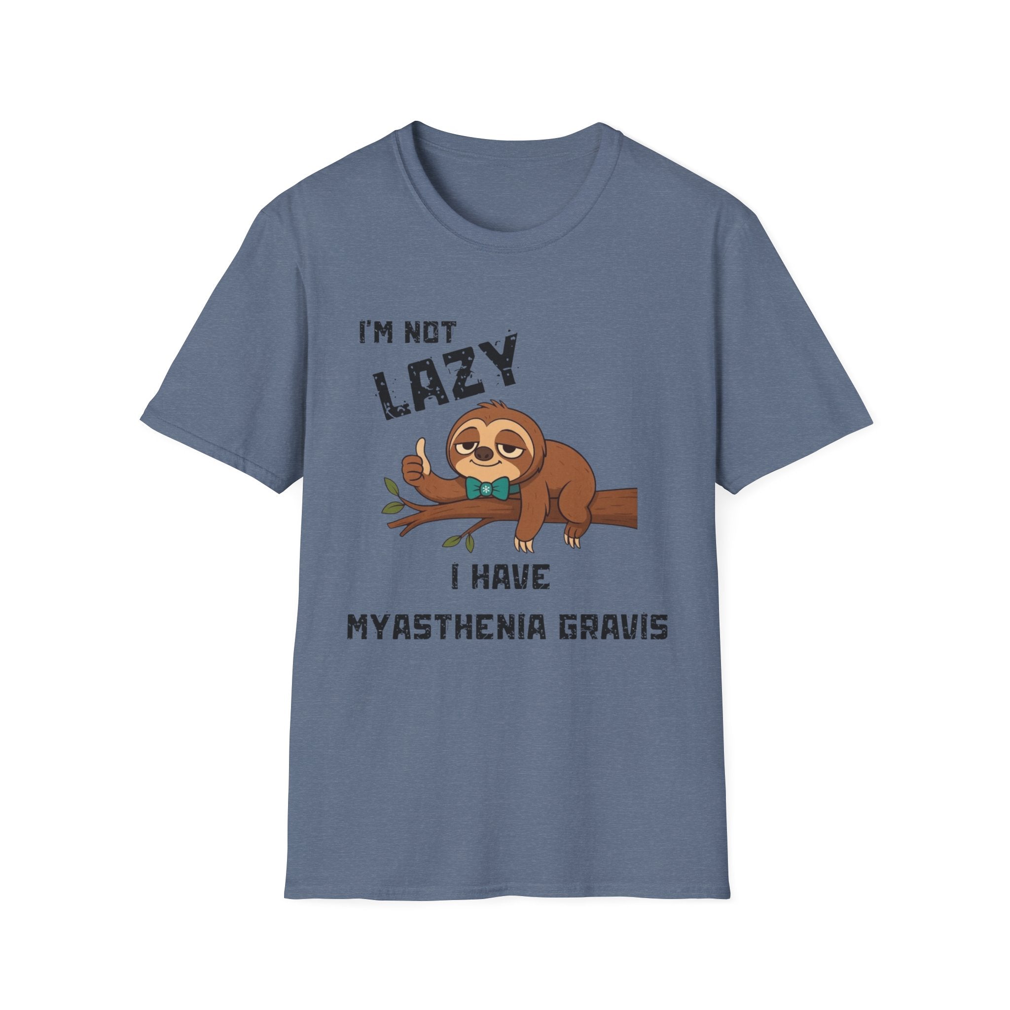 Myasthenia Gravis Awareness T-Shirt — "I'm Not Lazy, I Have Myasthenia Gravis" Sloth Design