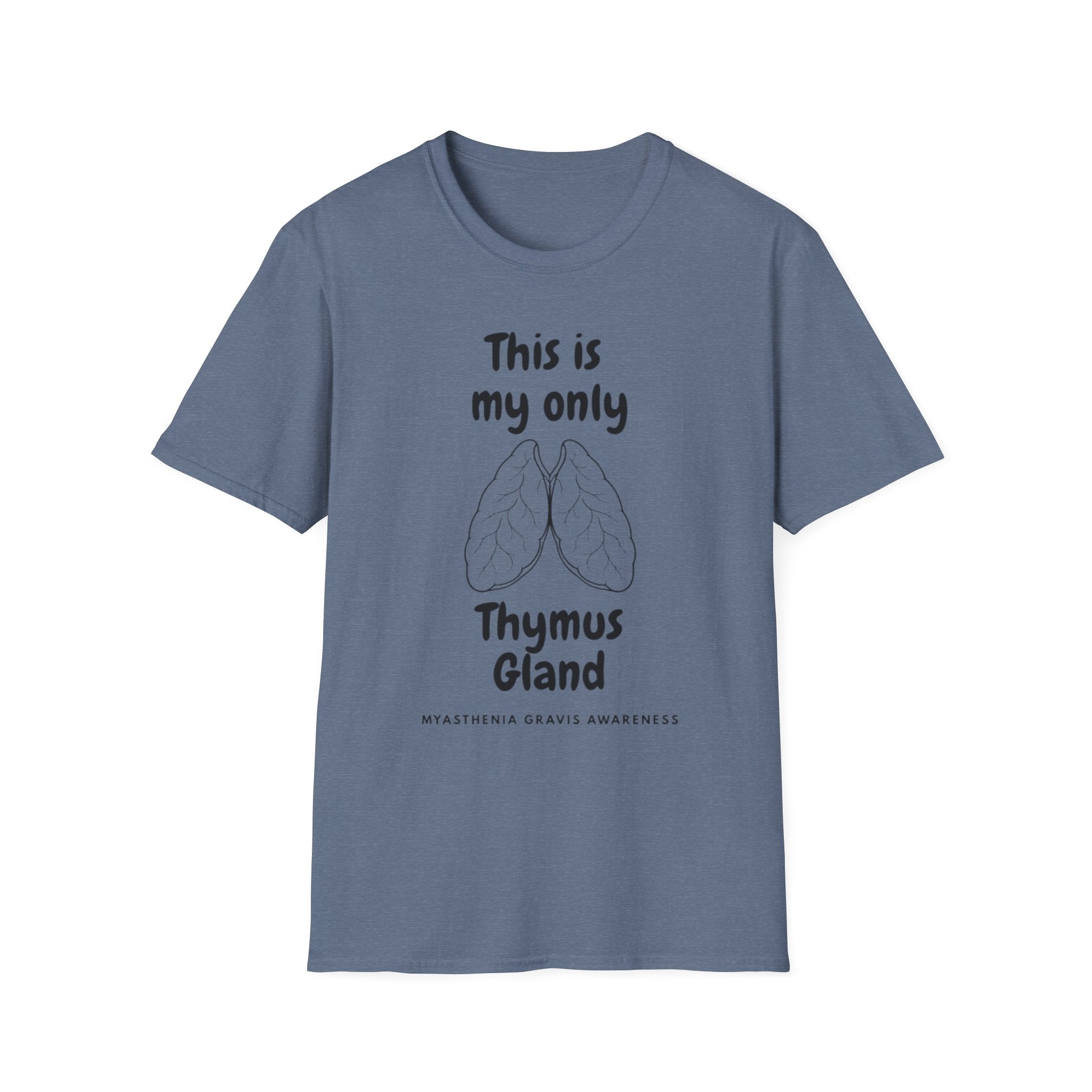 Thymus Gland T-Shirt — “This is my only Thymus Gland” Humor Medical Tee