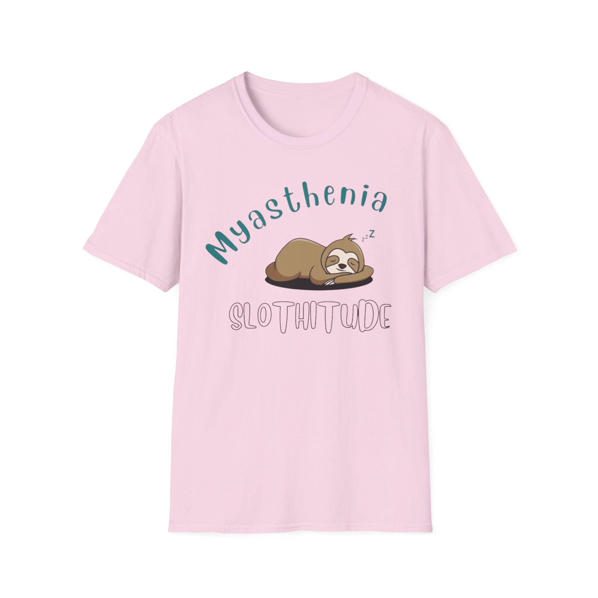 Myasthenia Slothitude T-Shirt — Cute Sleeping Sloth Medical Awareness Tee