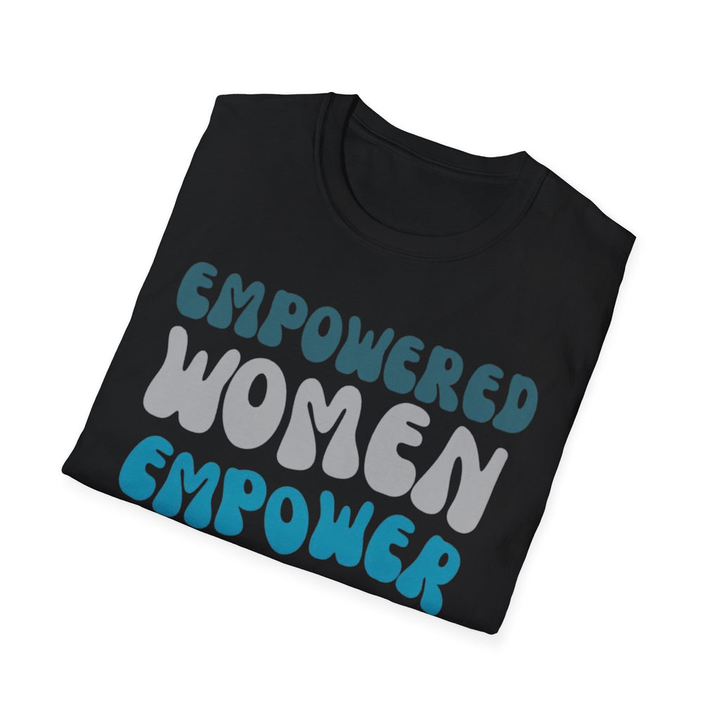 Empowered Women Empower Women T-Shirt