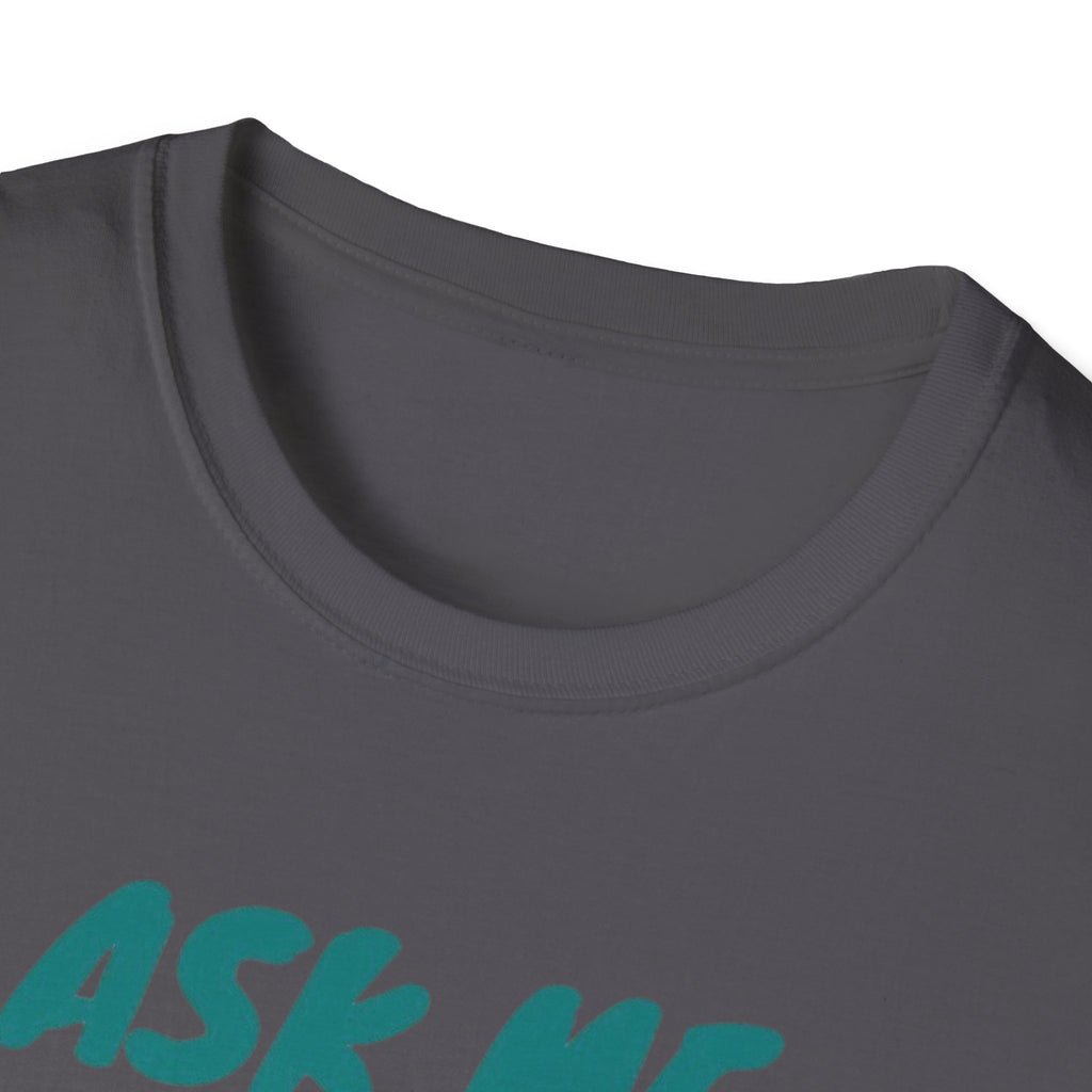 Ask Me About Myasthenia Gravis—Unisex Garment-Dyed T-shirt