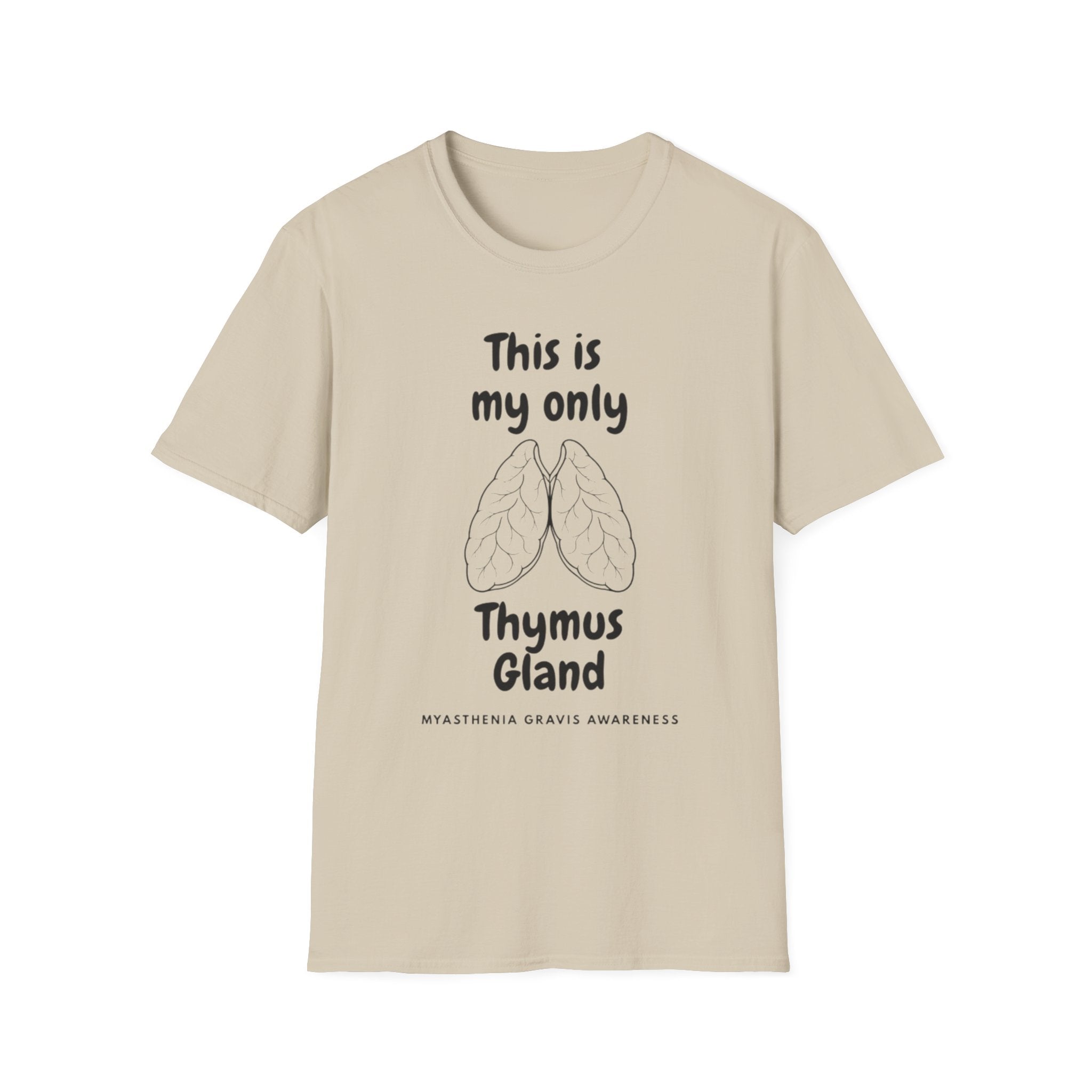 Thymus Gland T-Shirt — “This is my only Thymus Gland” Humor Medical Tee