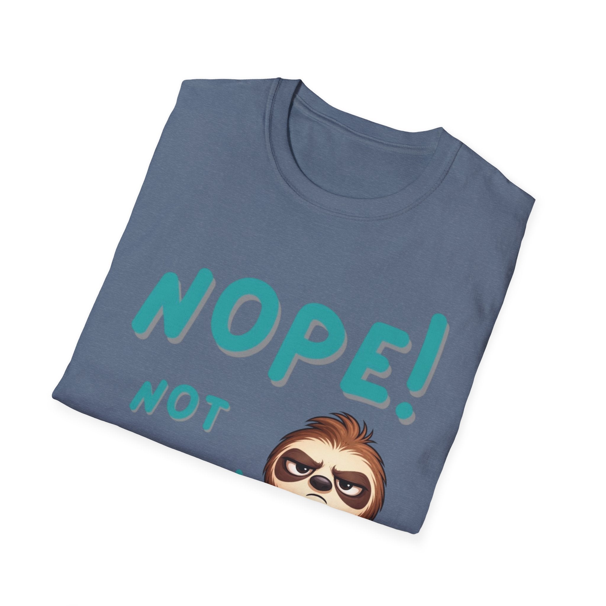 Sloth "Nope! Not Today" T-Shirt