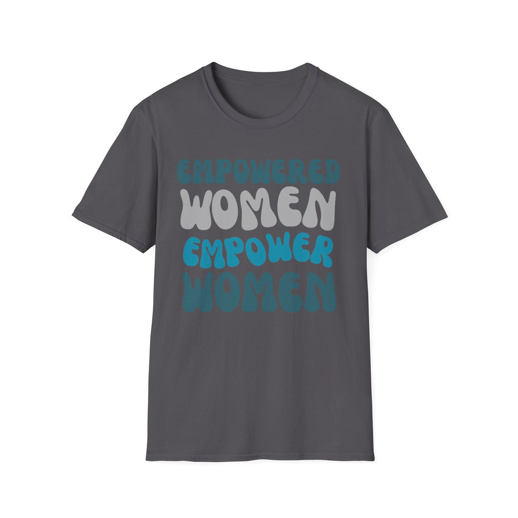 Empowered Women Empower Women T-Shirt