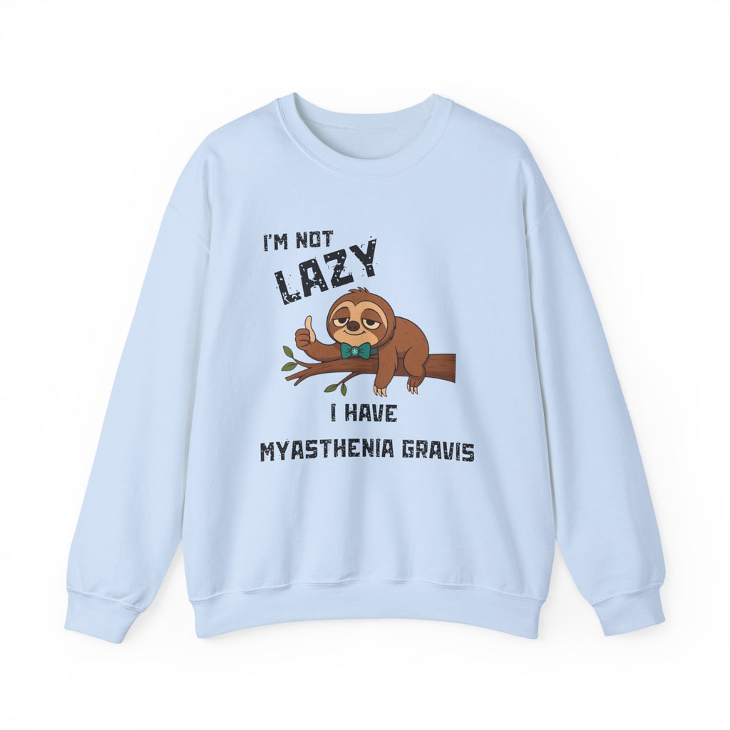 Myasthenia Gravis Awareness Sweatshirt - "I'm Not Lazy" Sloth Support Crewneck