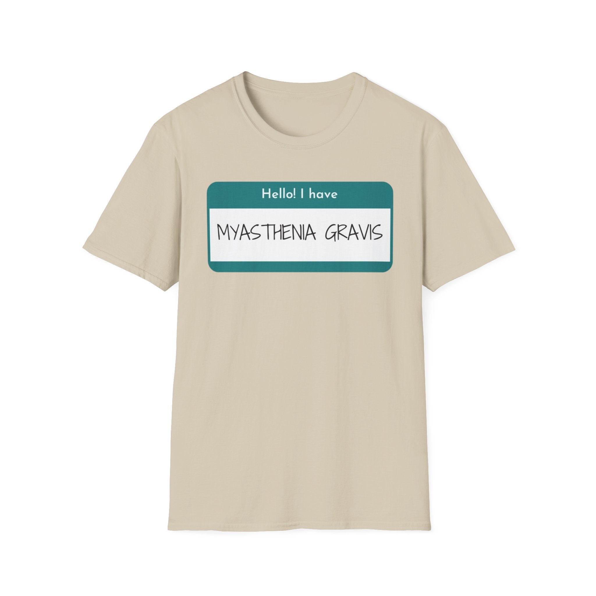 Myasthenia Gravis Awareness T-Shirt - "Hello! I have Myasthenia Gravis" Name Tag