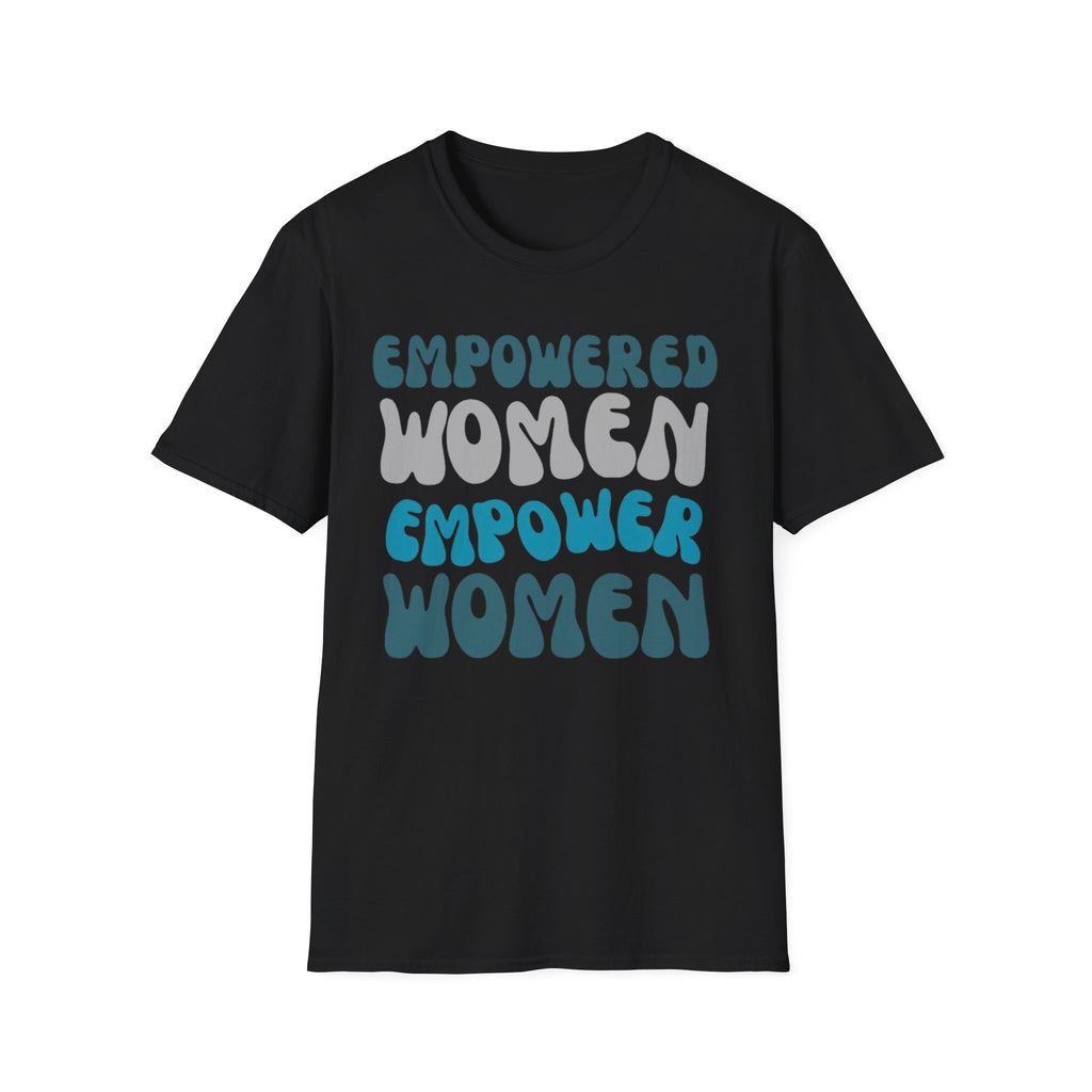 Empowered Women Empower Women T-Shirt