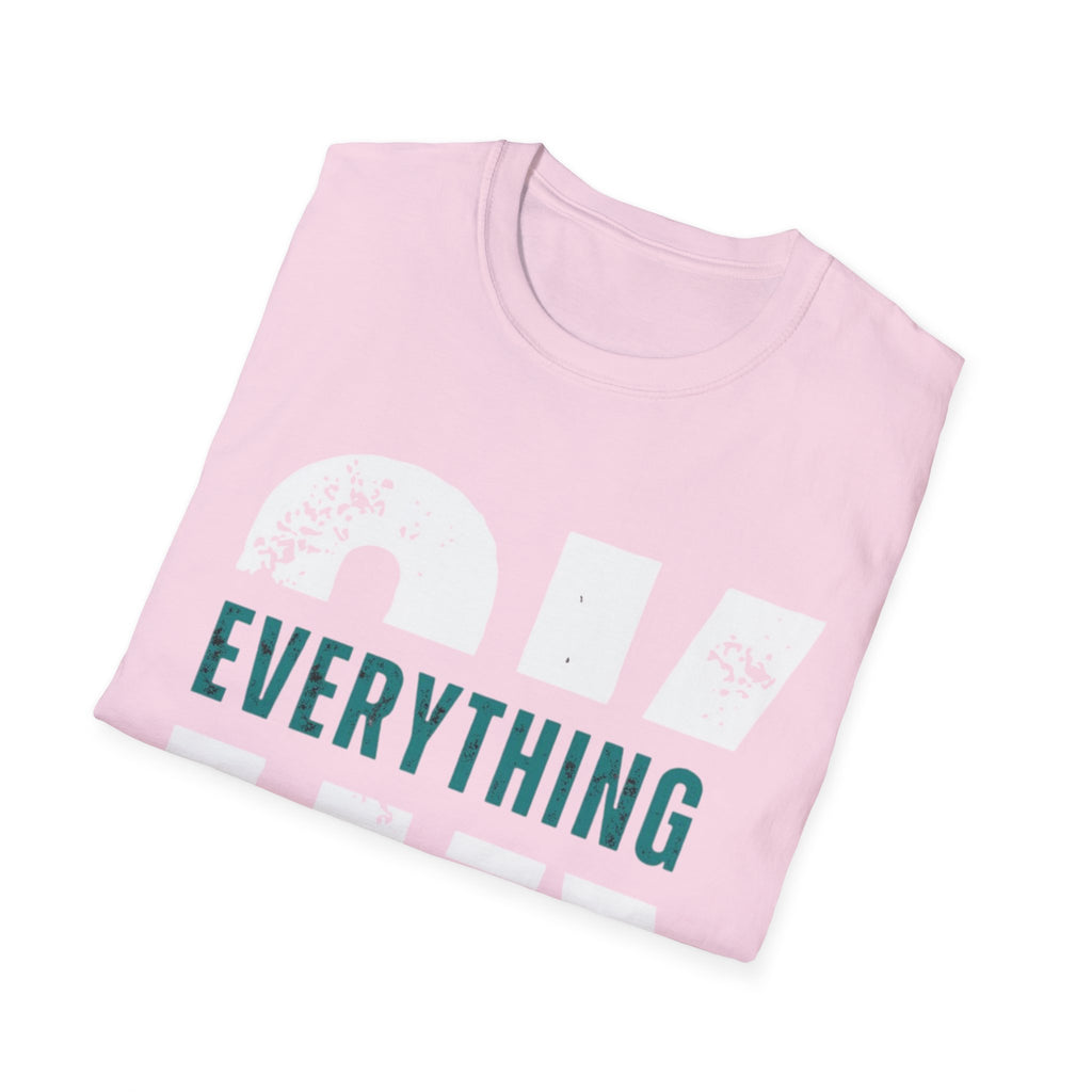 Everything Will Be OK T-Shirt — Reassuring Graphic Tee