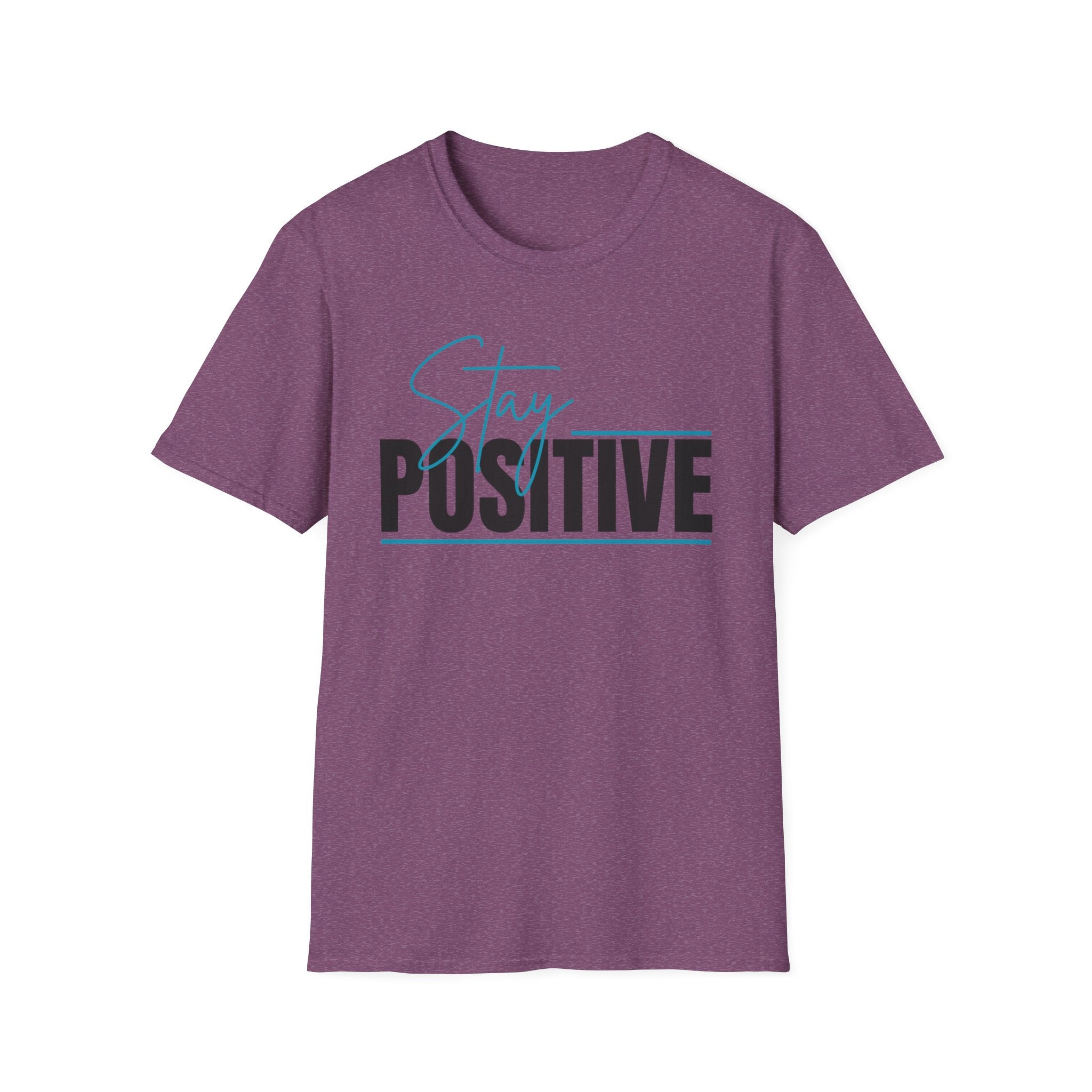 Stay Positive T-Shirt — Inspirational Graphic Tee