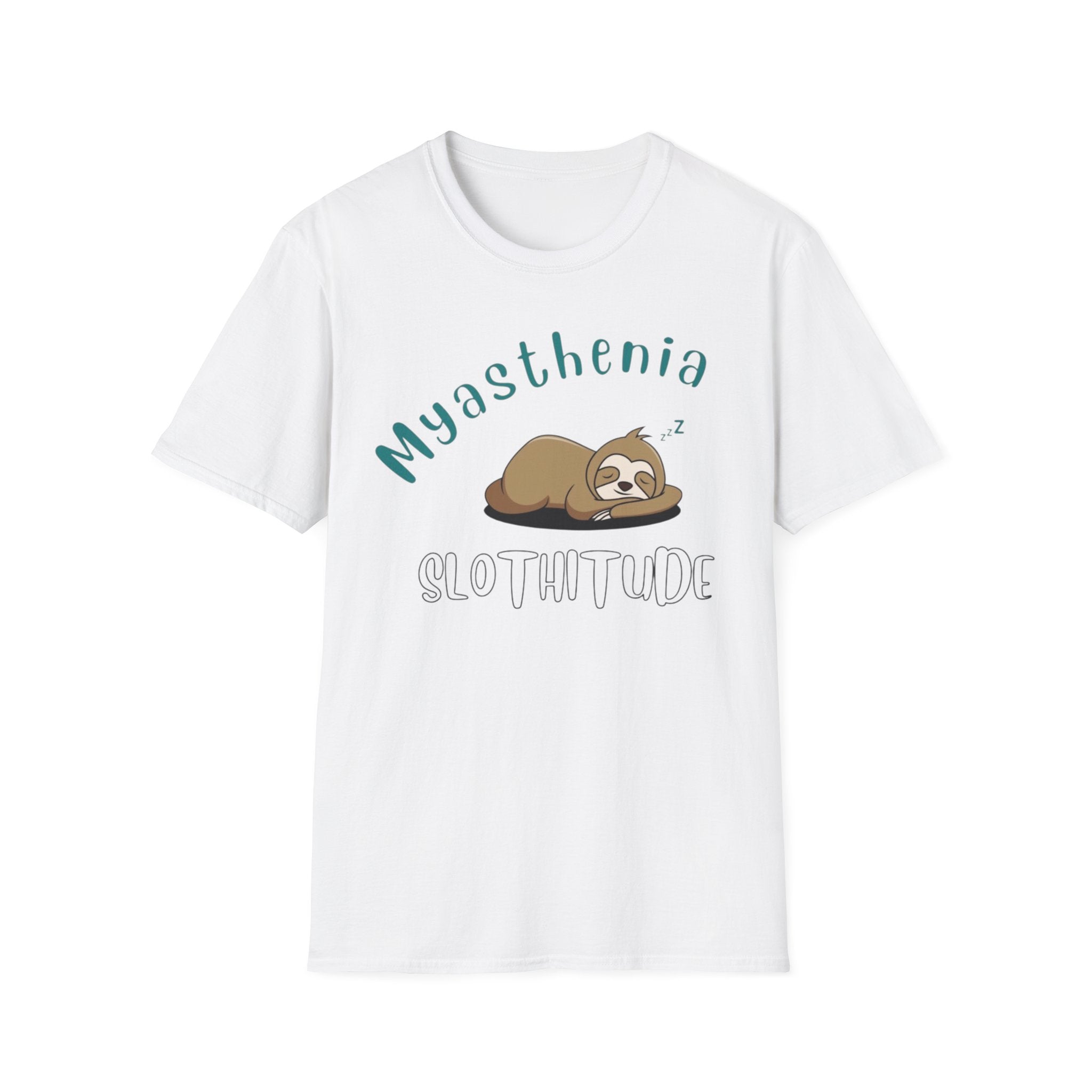 Myasthenia Slothitude T-Shirt — Cute Sleeping Sloth Medical Awareness Tee