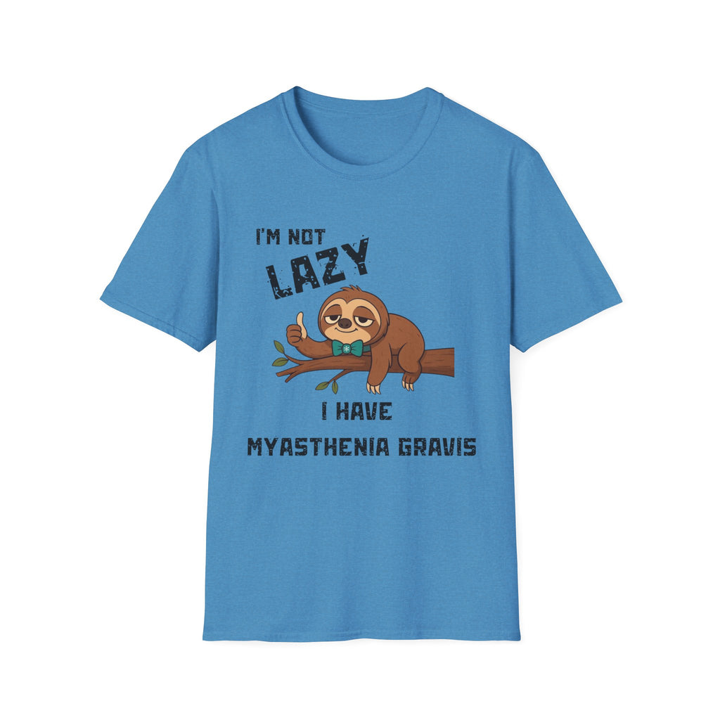 Myasthenia Gravis Awareness T-Shirt — "I'm Not Lazy, I Have Myasthenia Gravis" Sloth Design