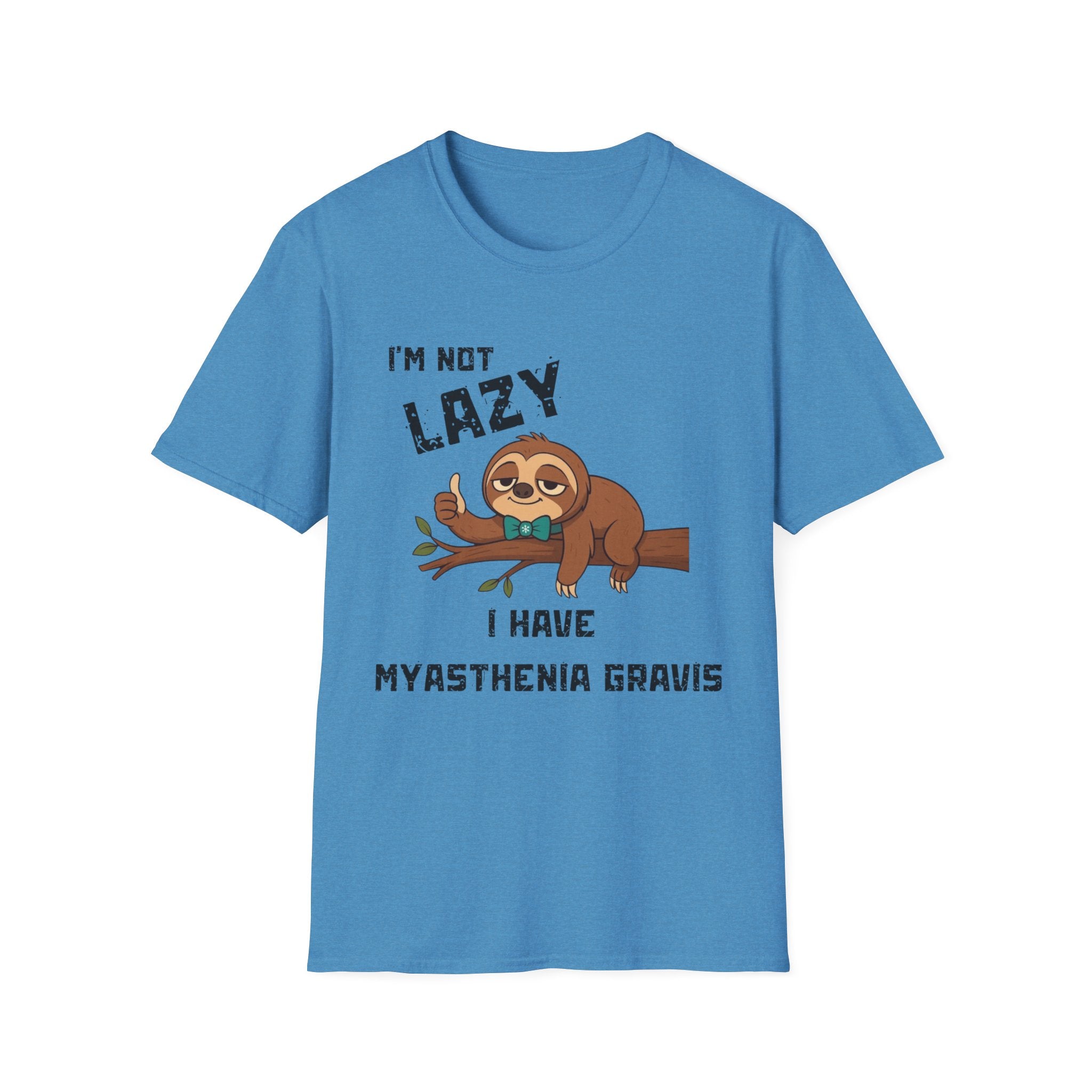 Myasthenia Gravis Awareness T-Shirt — "I'm Not Lazy, I Have Myasthenia Gravis" Sloth Design