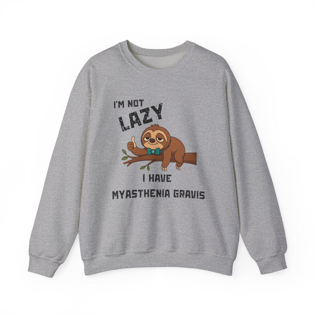 Myasthenia Gravis Awareness Sweatshirt - "I'm Not Lazy" Sloth Support Crewneck