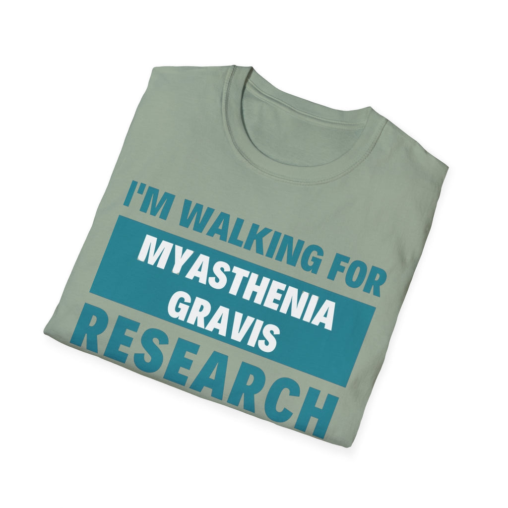 I'm Walking for Myasthenia Gravis Research T-Shirt