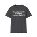 "Proud owner of a useless Immune System" Slogan Tee
