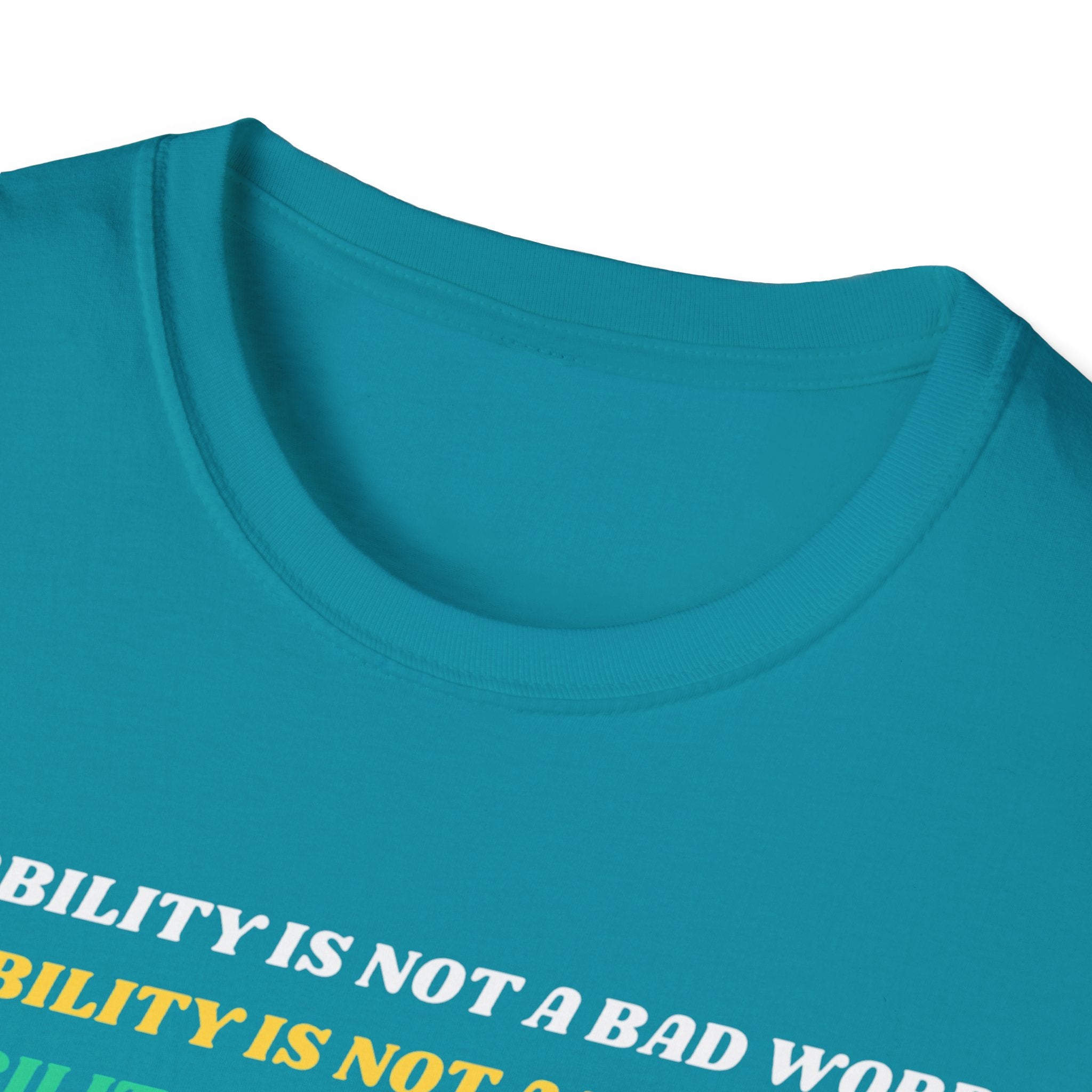Disability Is Not a Bad Word T-Shirt — Pride Affirmation Tee