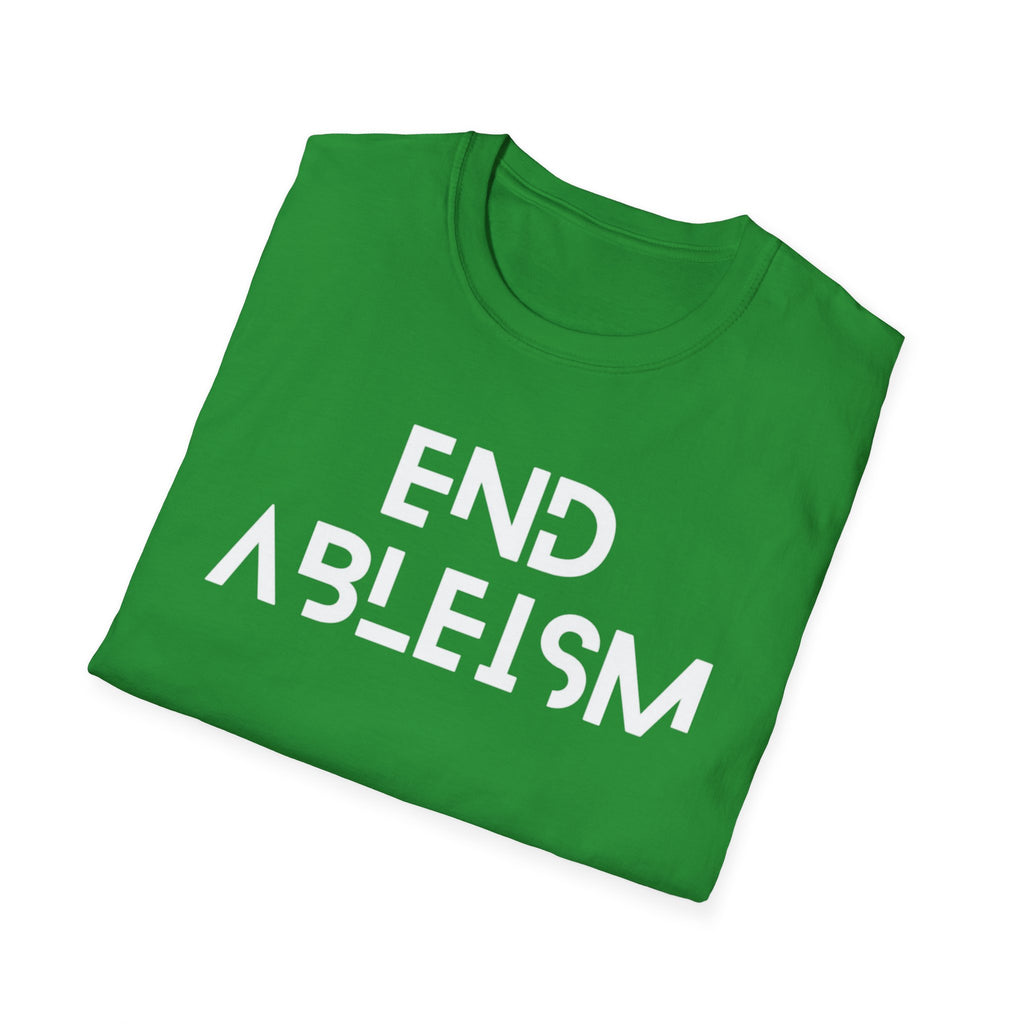 End Ableism T-Shirt — Disability Rights Activist Tee