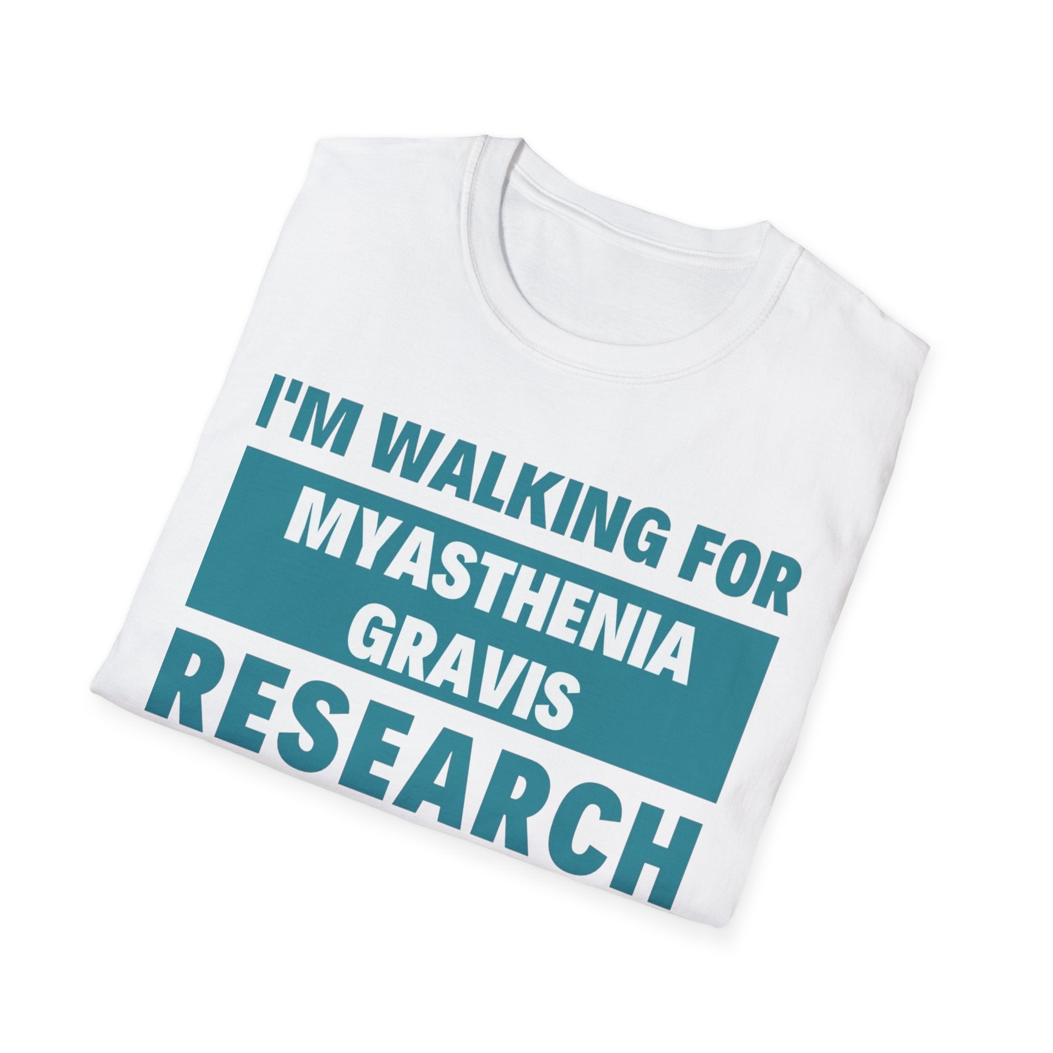 I'm Walking for Myasthenia Gravis Research T-Shirt