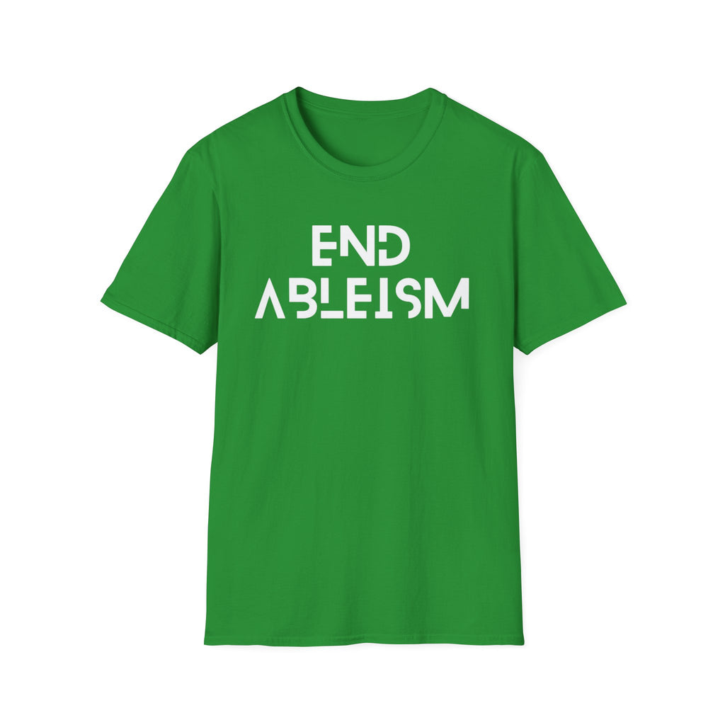 End Ableism T-Shirt — Disability Rights Activist Tee