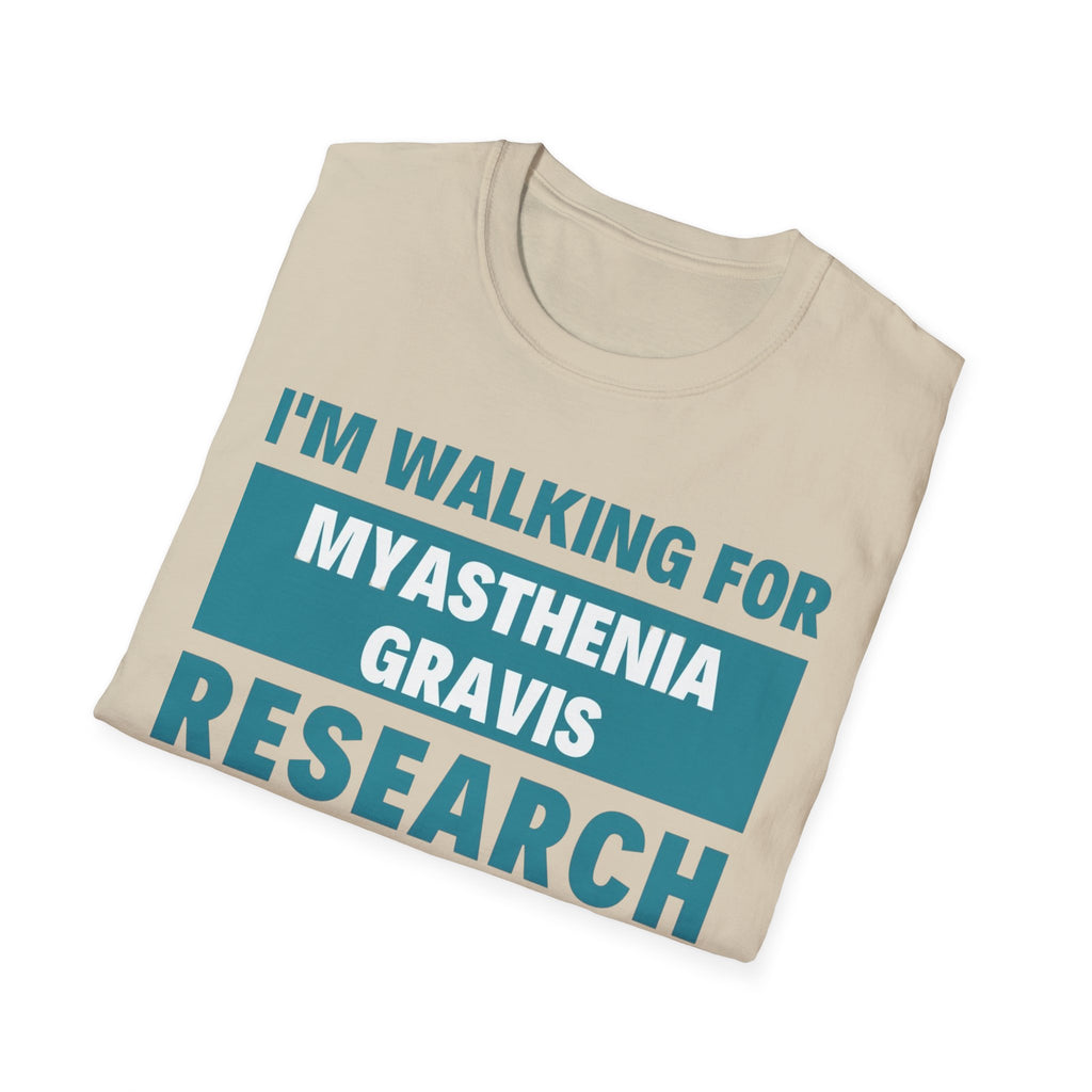 I'm Walking for Myasthenia Gravis Research T-Shirt