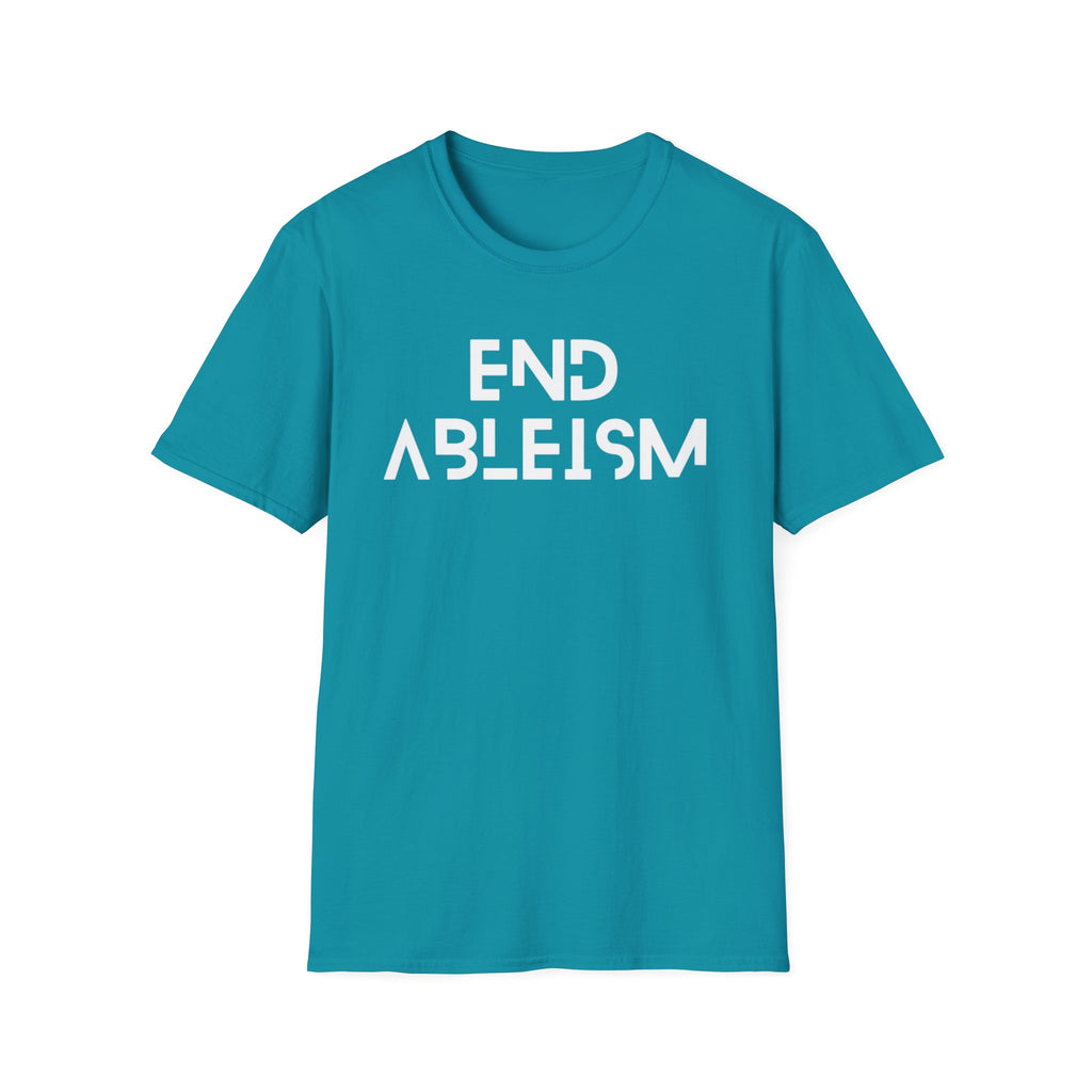 End Ableism T-Shirt — Disability Rights Activist Tee