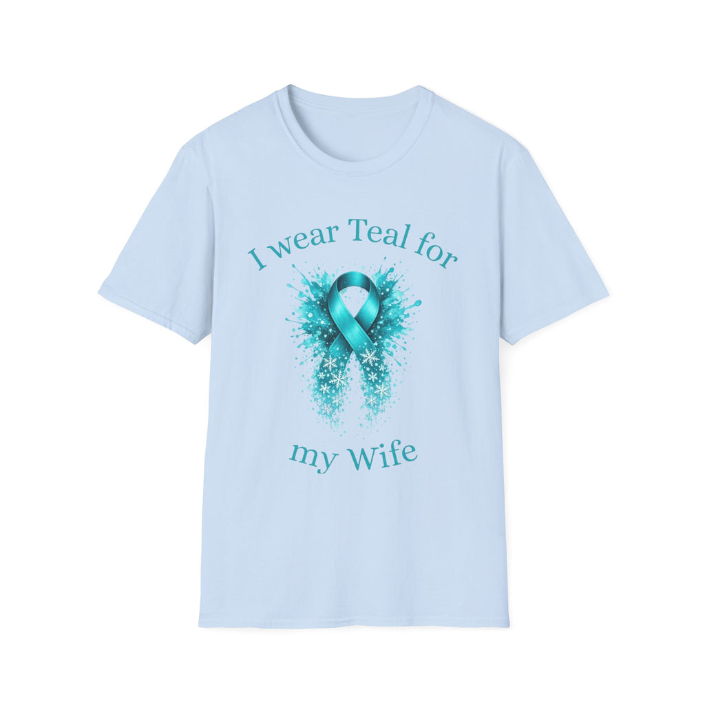 Myasthenia Gravis Awareness Tee — “I Wear Teal For My Wife”