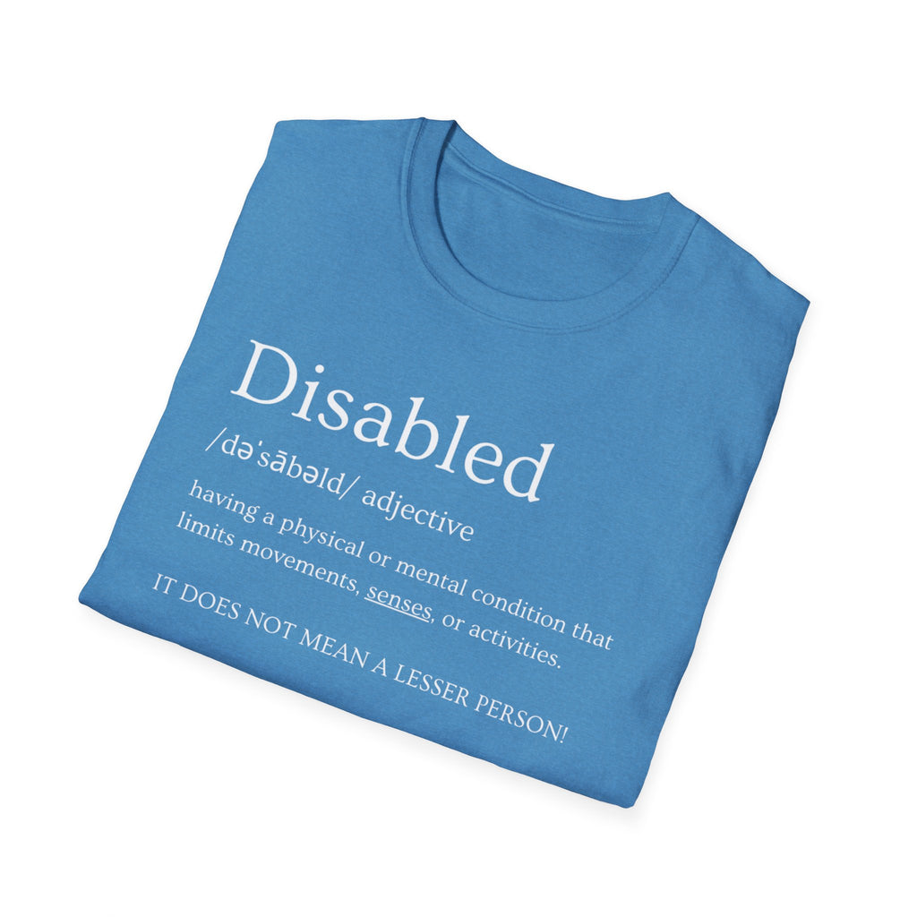 Disabled Definition T-Shirt — Disability Pride Awareness Tee