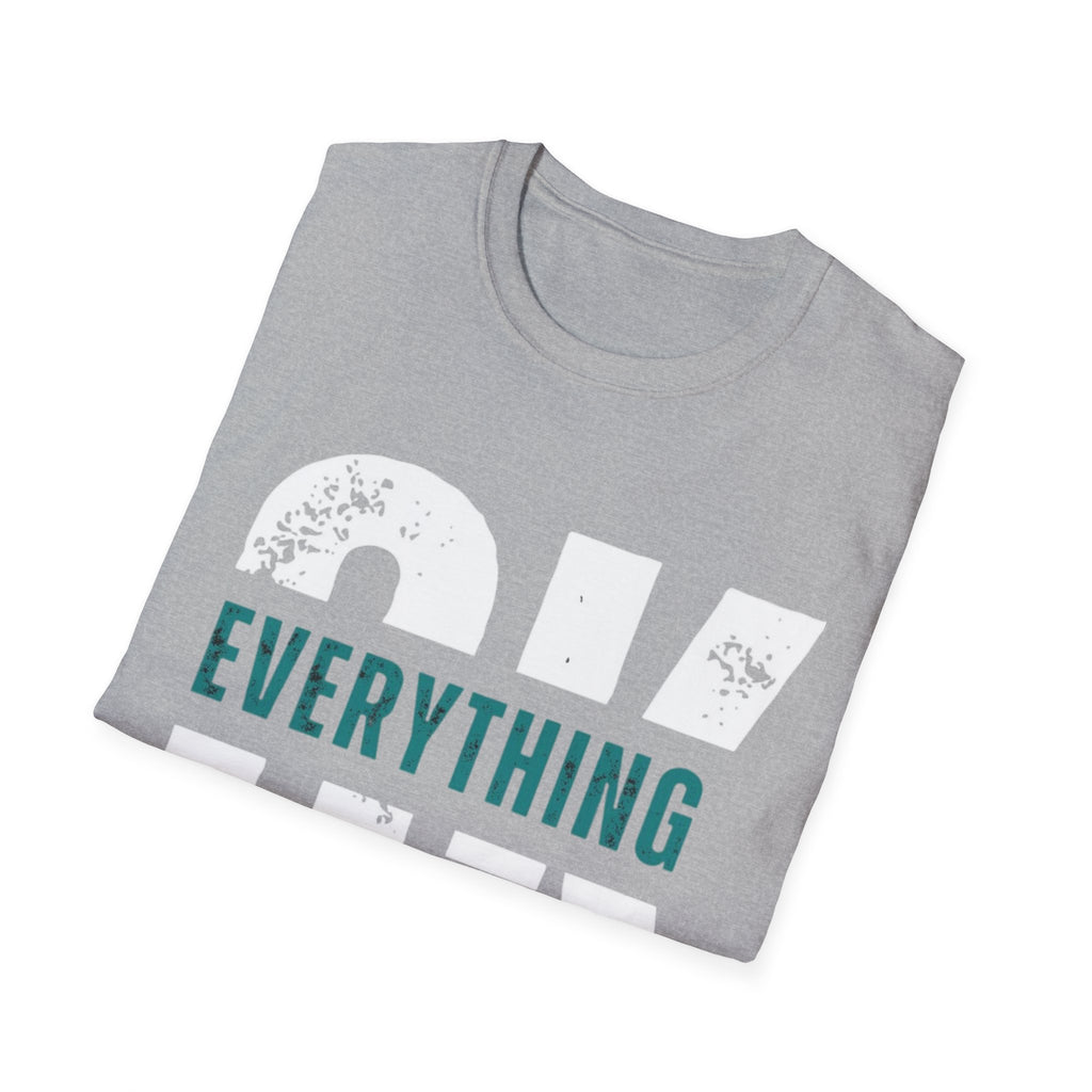 Everything Will Be OK T-Shirt — Reassuring Graphic Tee