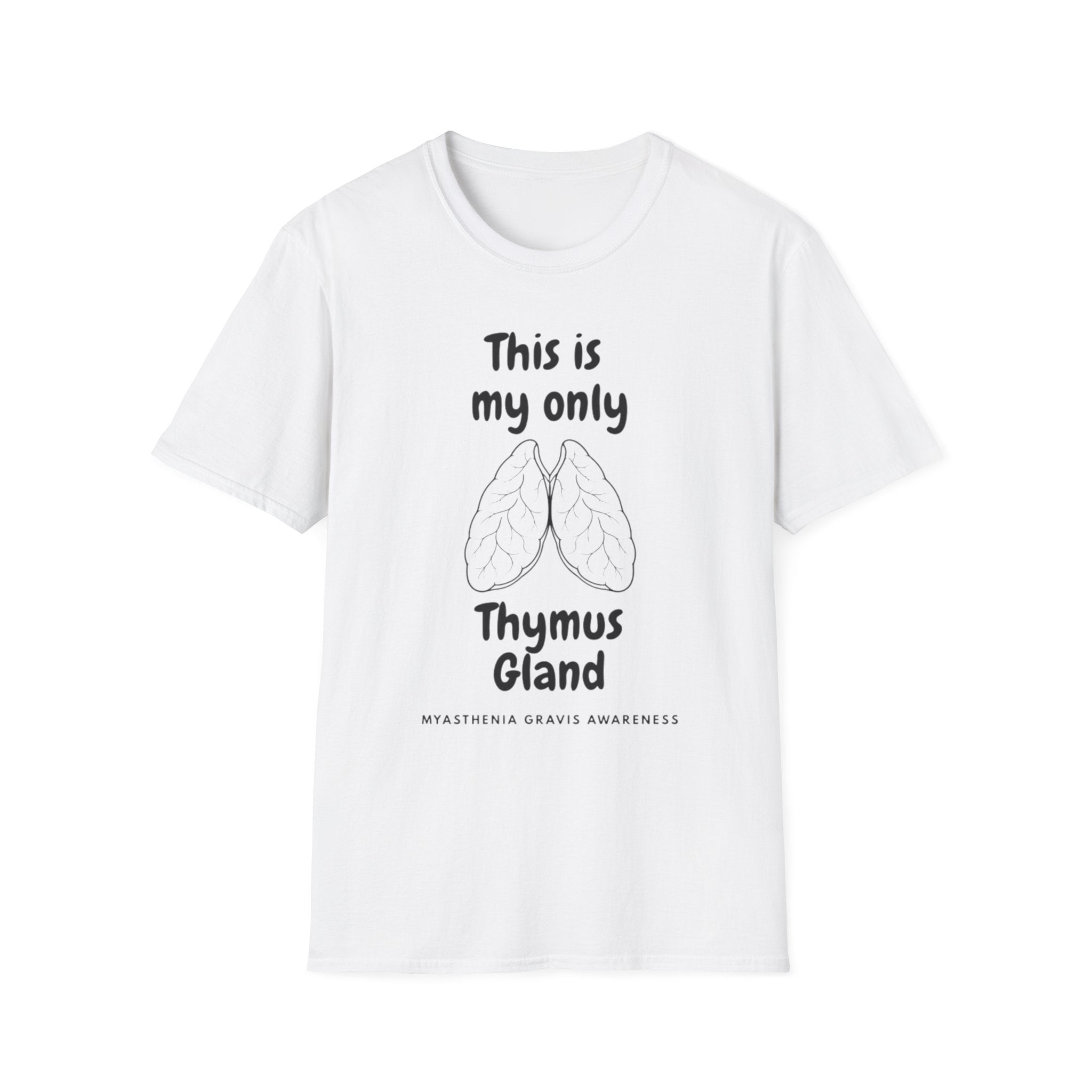 Thymus Gland T-Shirt — “This is my only Thymus Gland” Humor Medical Tee