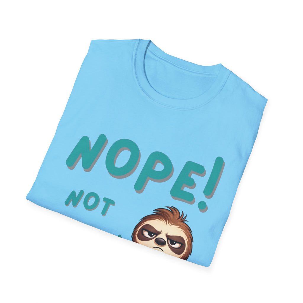 Sloth "Nope! Not Today" T-Shirt