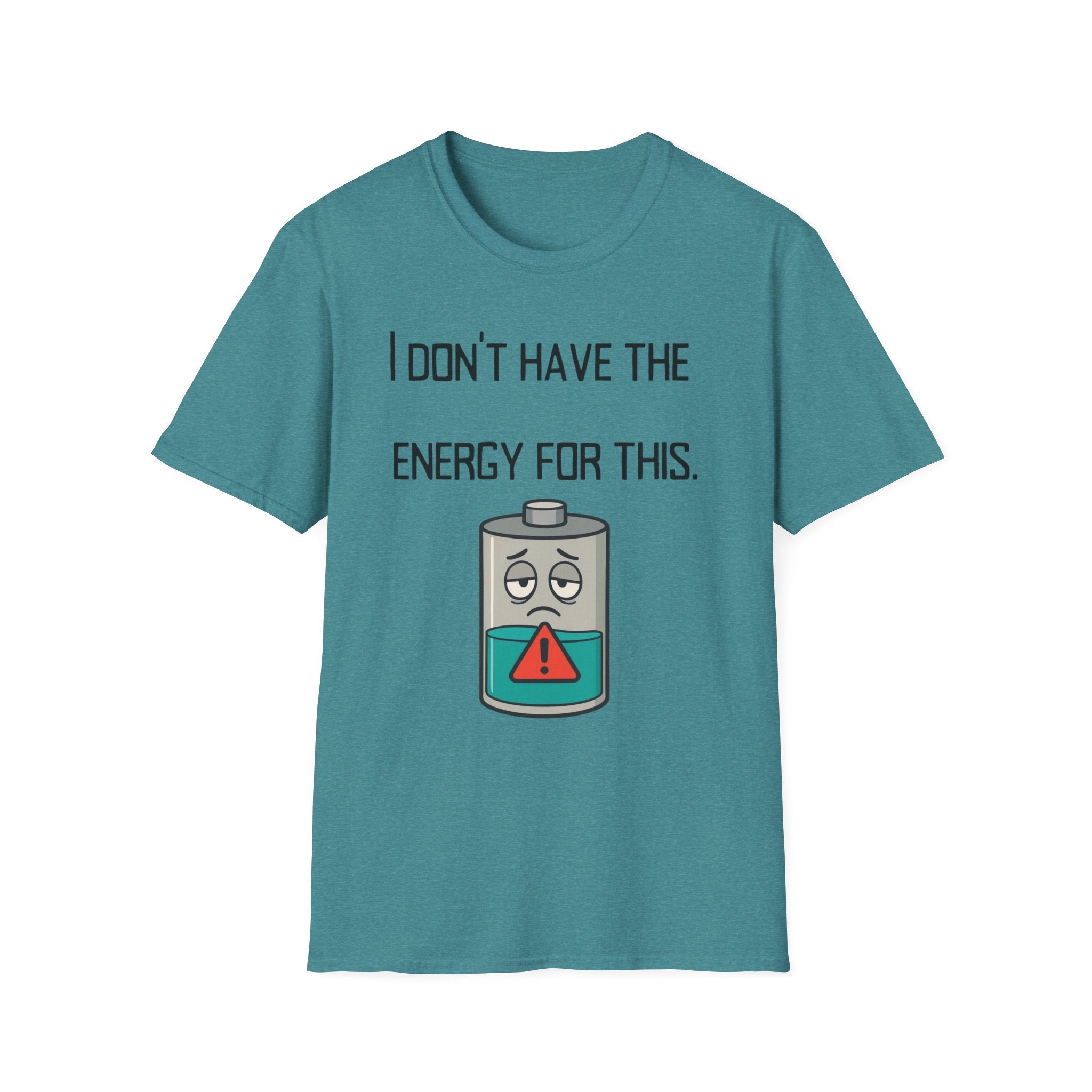 T-Shirt — “I Don’t Have the Energy For This” Low Battery Graphic Tee