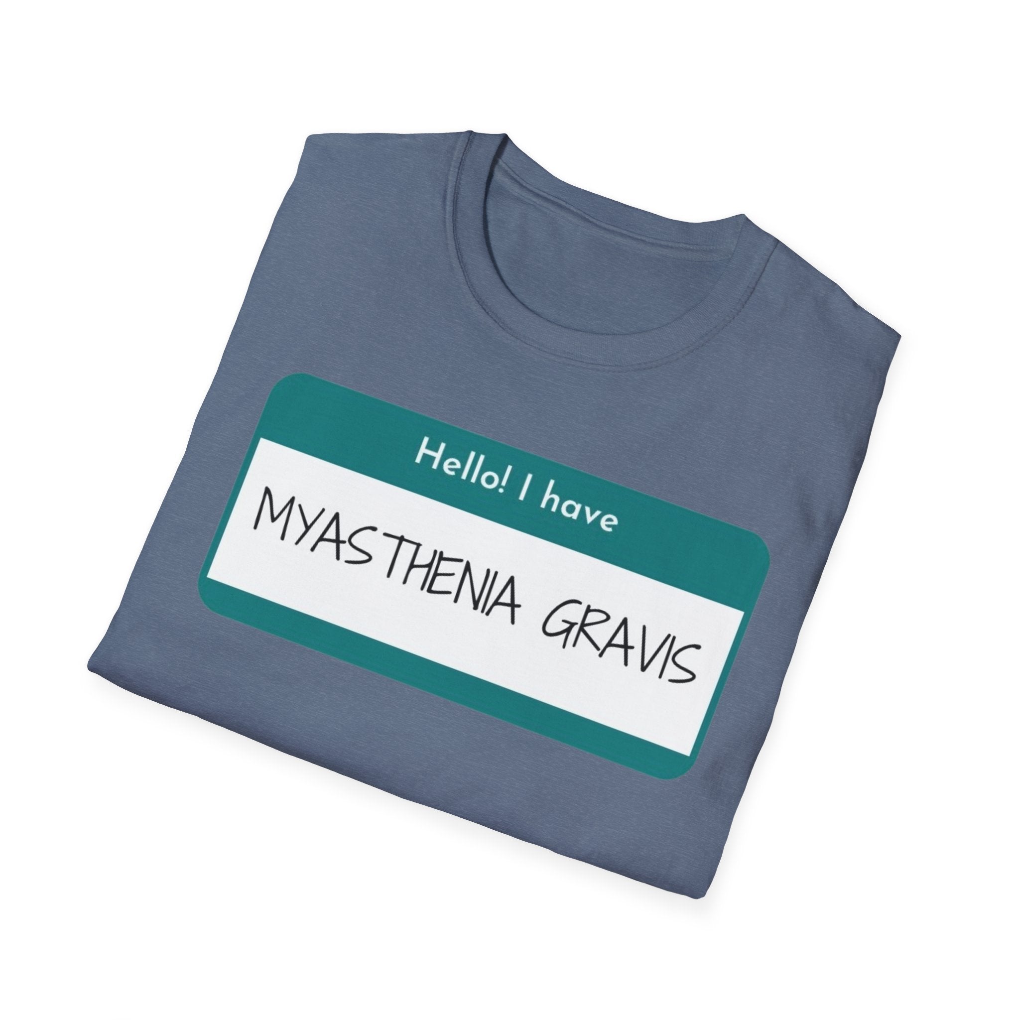 Myasthenia Gravis Awareness T-Shirt - "Hello! I have Myasthenia Gravis" Name Tag