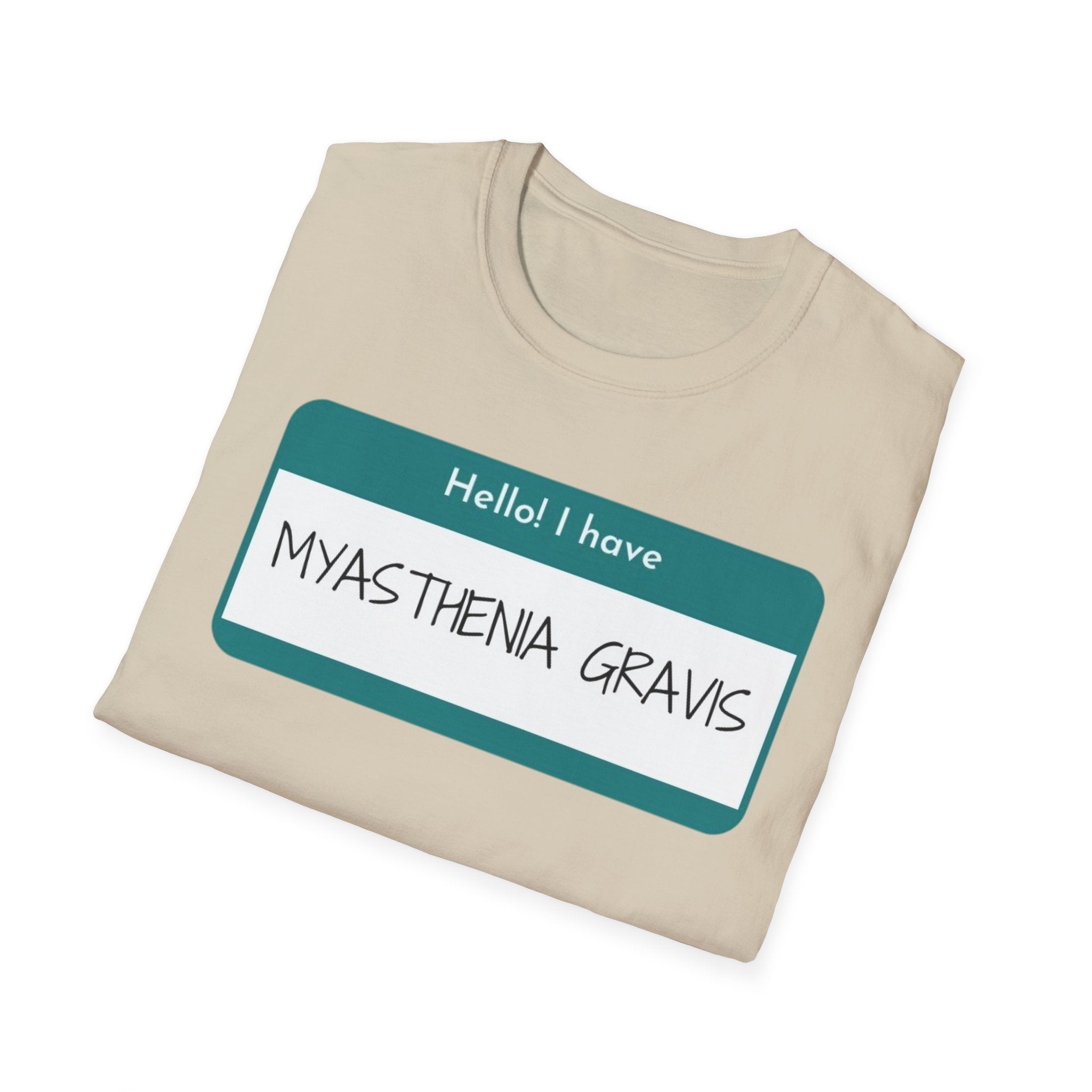 Myasthenia Gravis Awareness T-Shirt - "Hello! I have Myasthenia Gravis" Name Tag